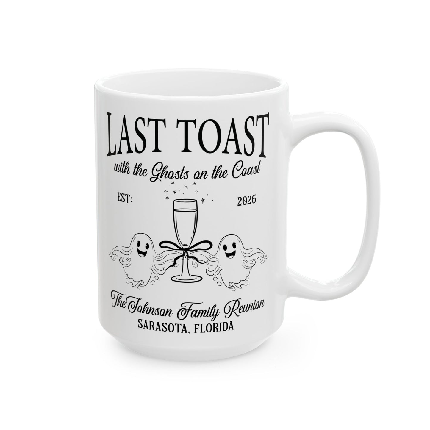 Last Toast With The Ghosts on the Coast Custom Reunion Mug