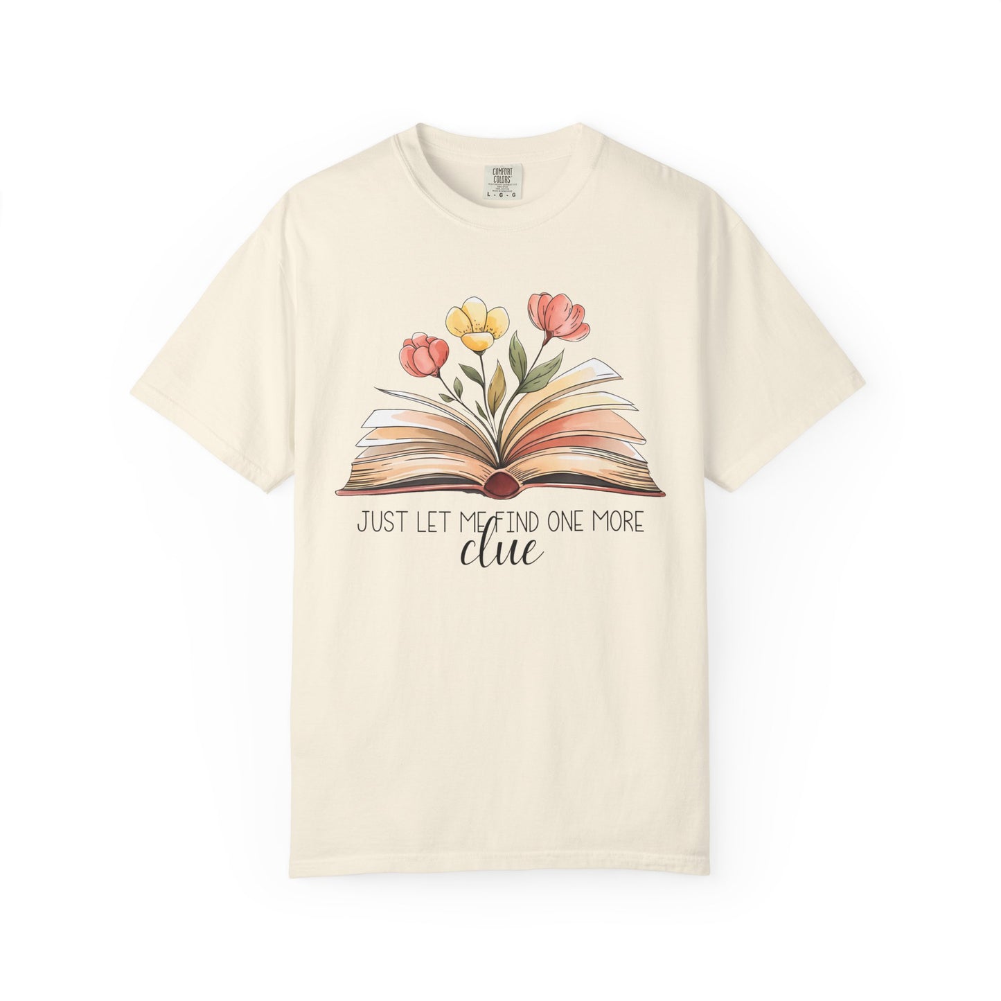 Just Let Me Find One More Clue T-Shirt