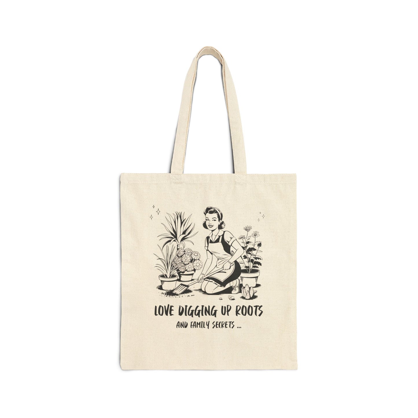 Love Digging Up Roots and Family Secrets Tote Bag