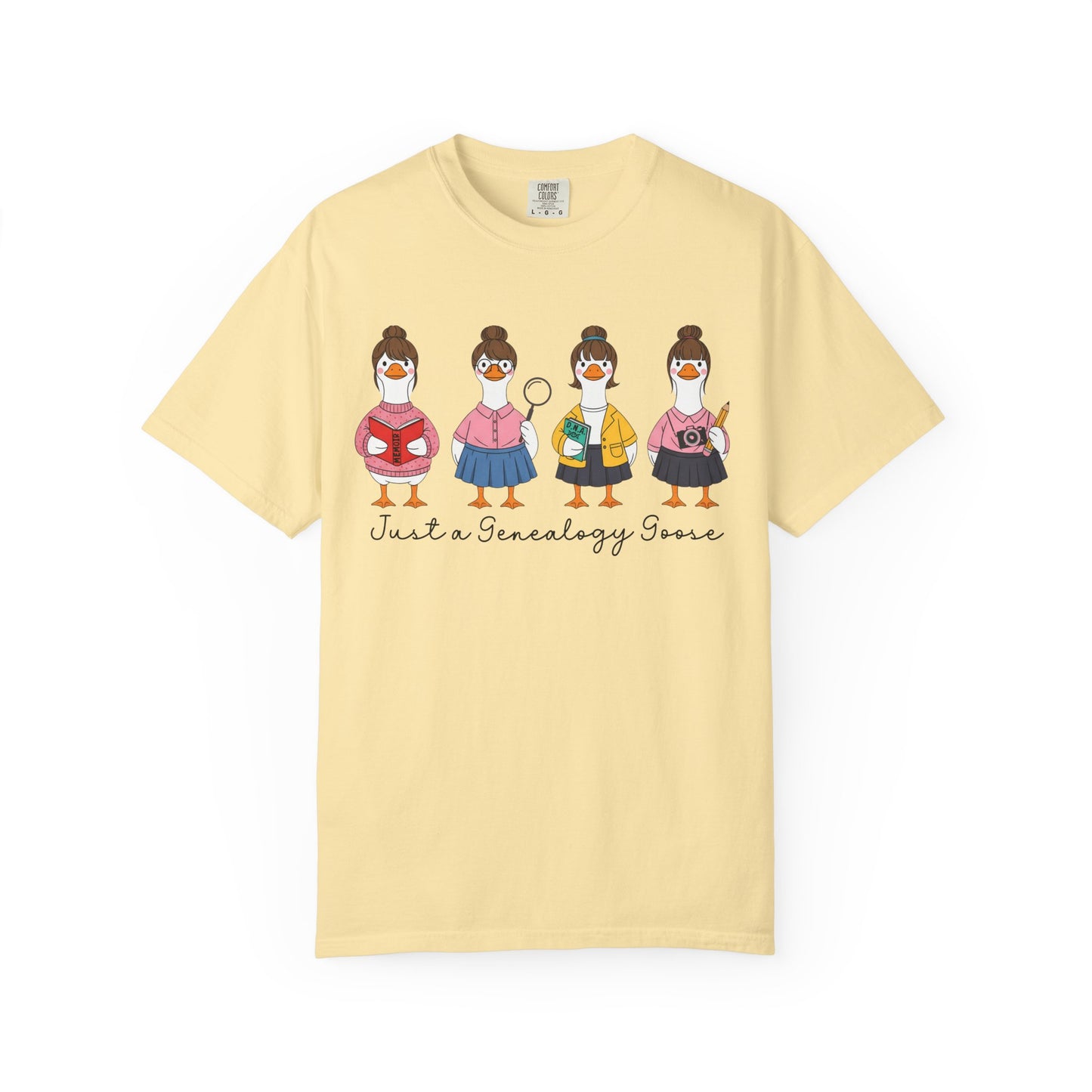 Just a Genealogy Goose Shirt