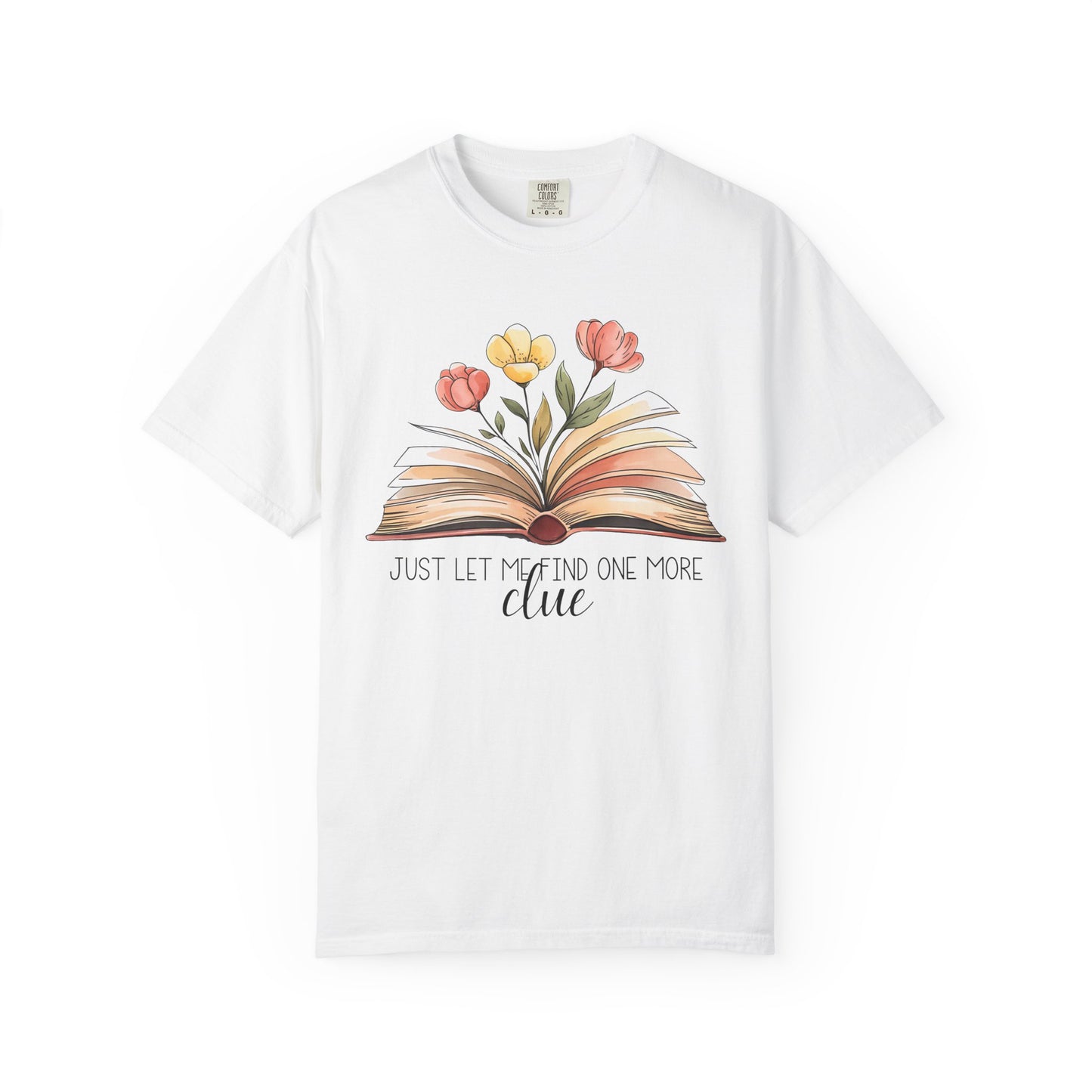 Just Let Me Find One More Clue T-Shirt