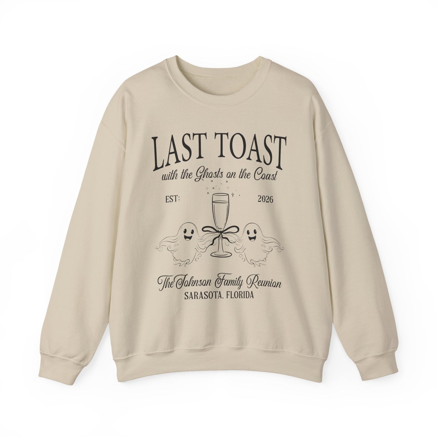 Last Toast With The Ghosts Family Reunion Sweatshirt