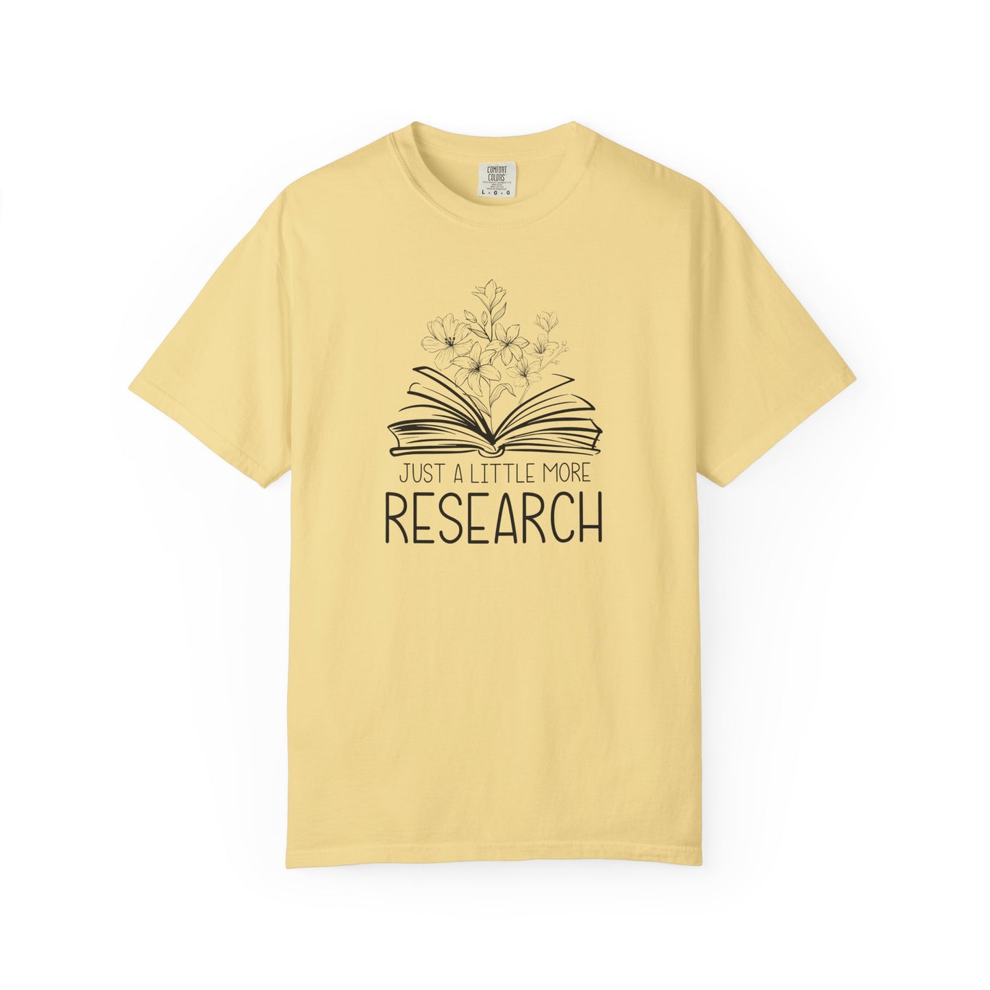 Just Little More Research Genealogy T-Shirt
