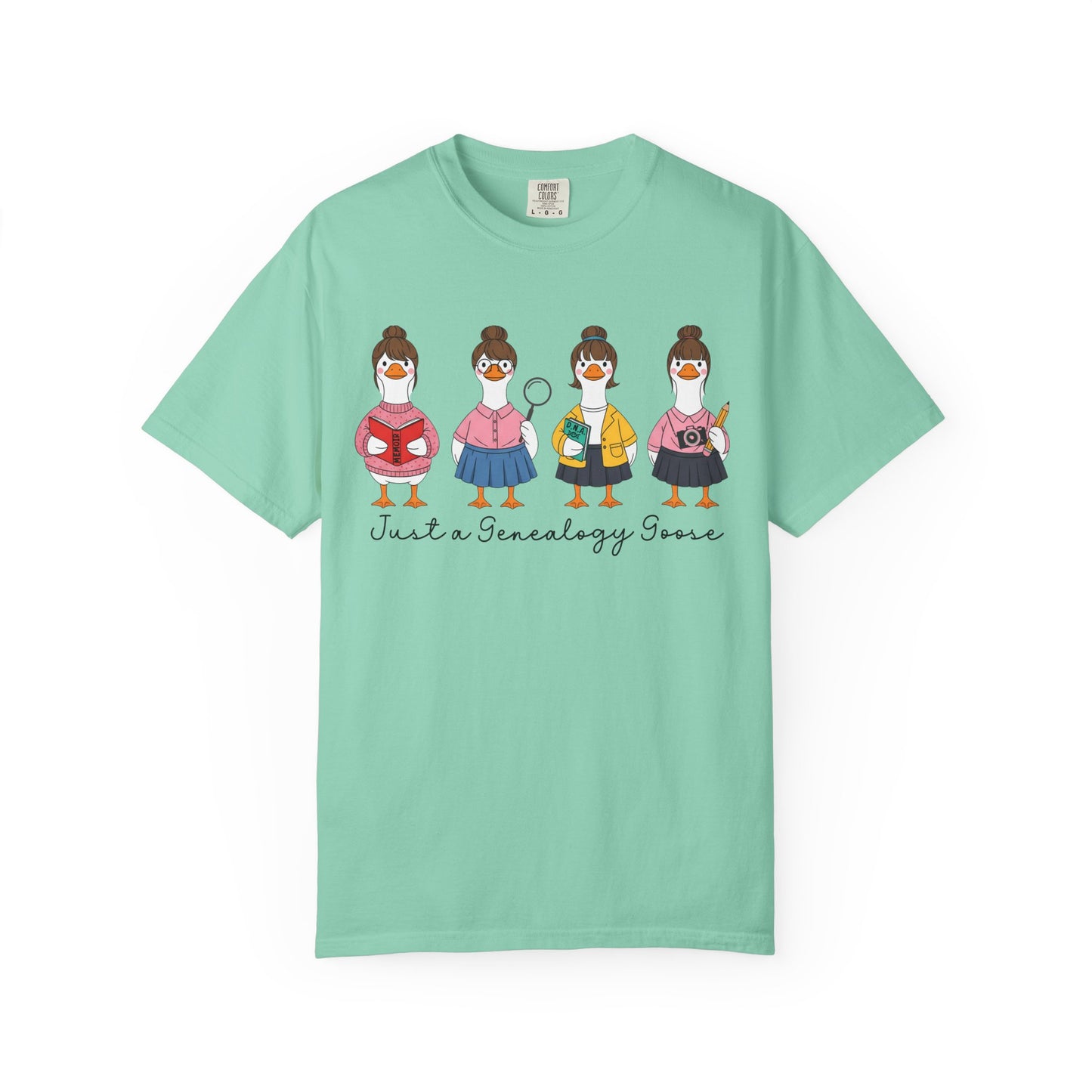 Just a Genealogy Goose Shirt