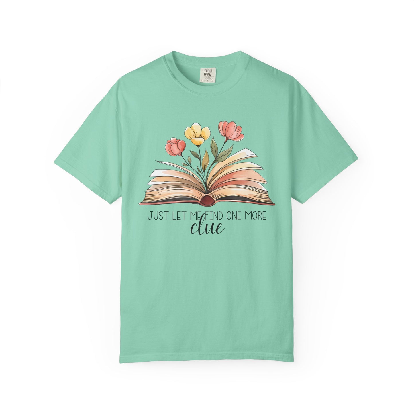 Just Let Me Find One More Clue T-Shirt