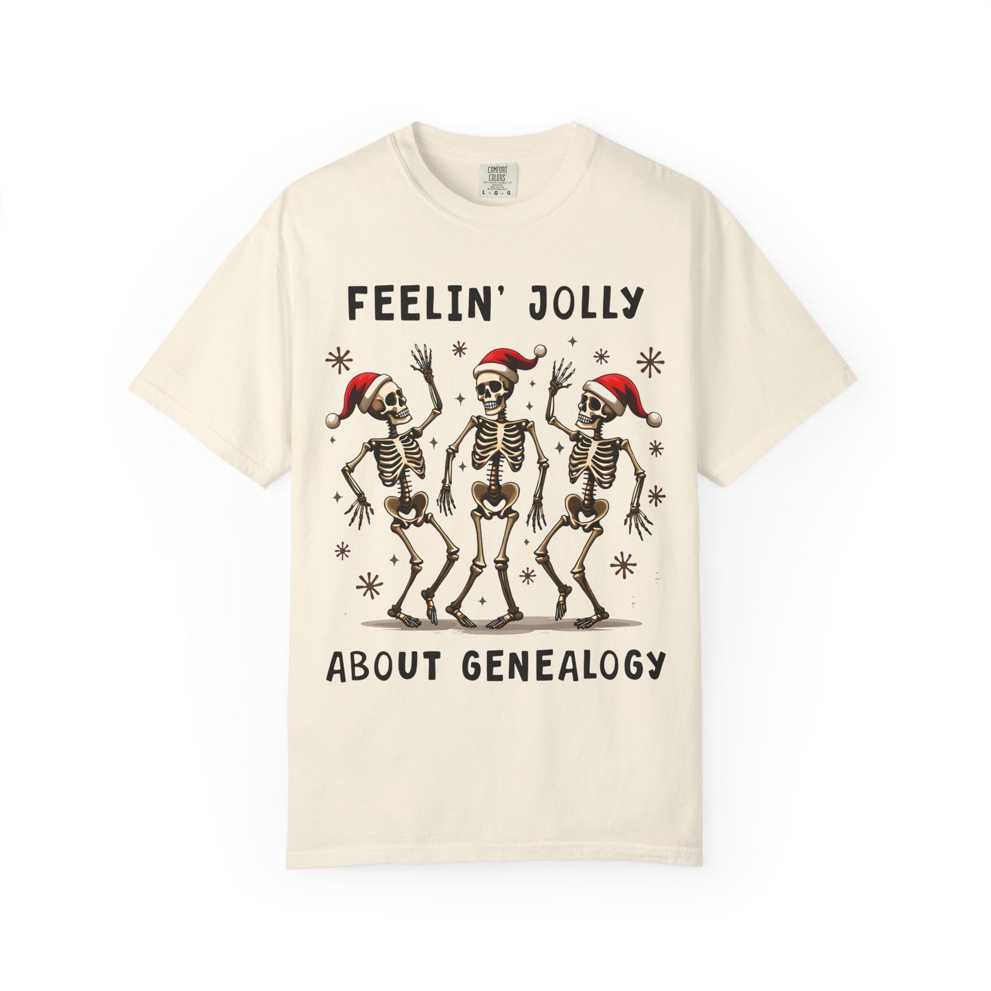Feelinā Jolly About Genealogy T-Shirt