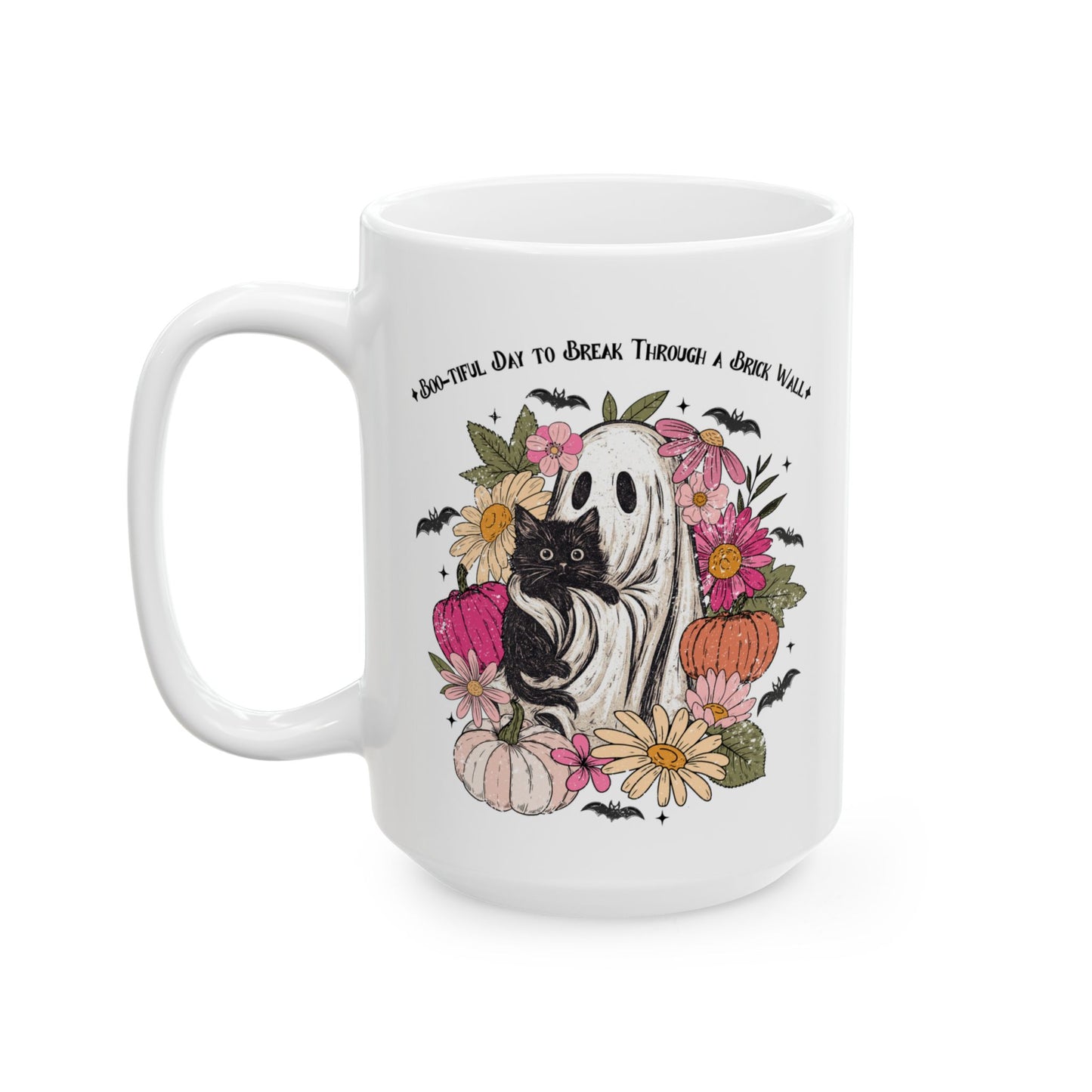 Boo-tiful Day to Break Through a Brick Wall Mug