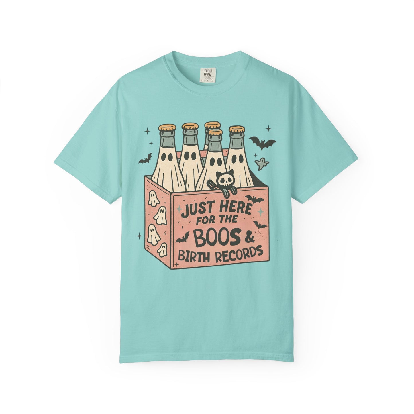 Just Here for the Boos and Birth Records TShirt