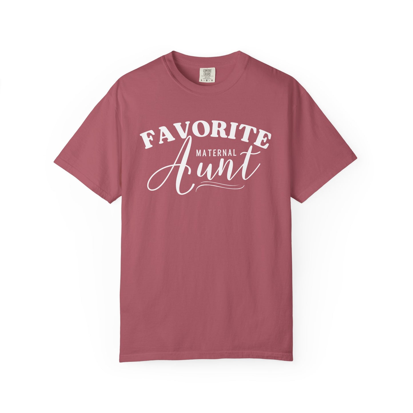 I'm the Favorite Maternal Aunt TShirt