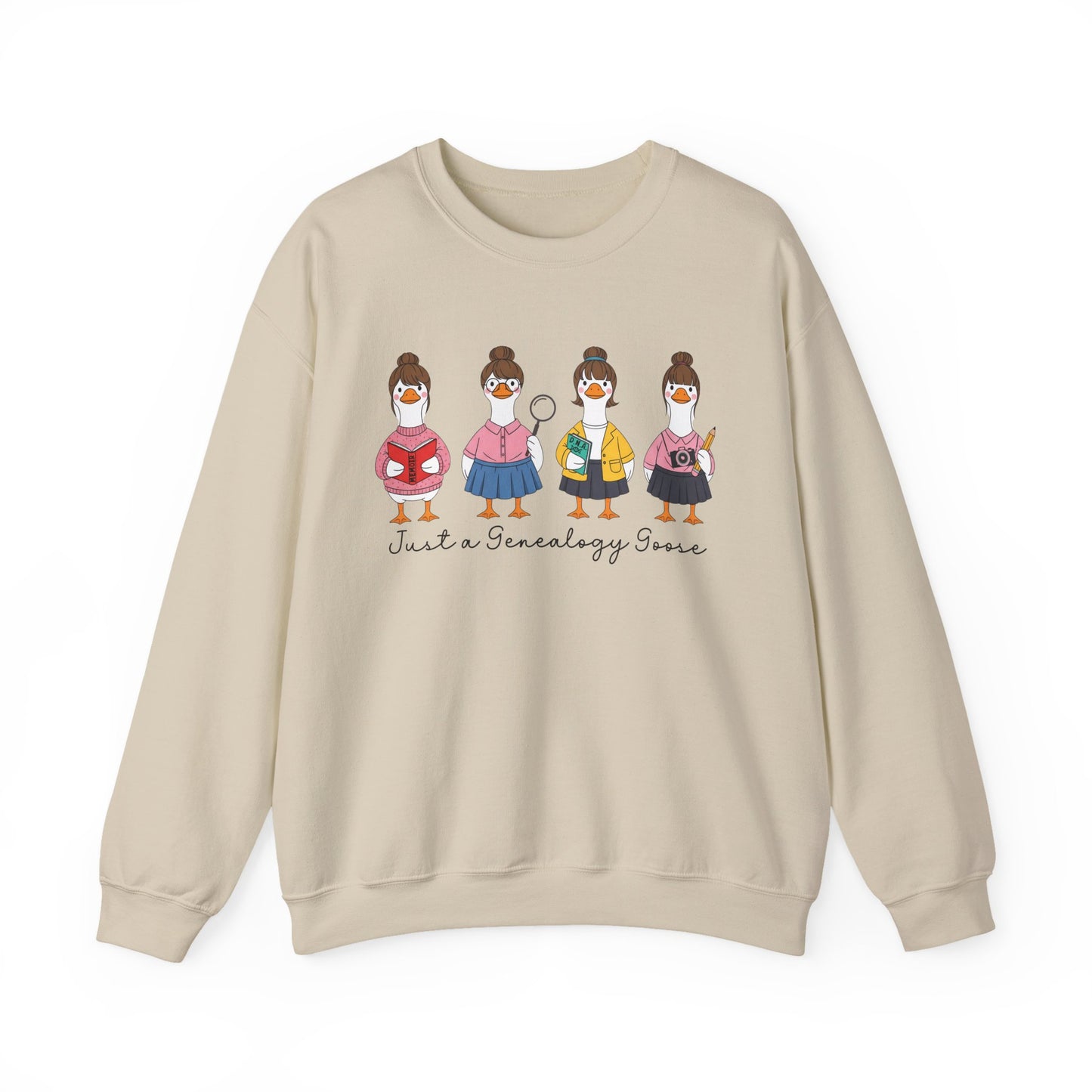 Just a Genealogy Goose Sweatshirt