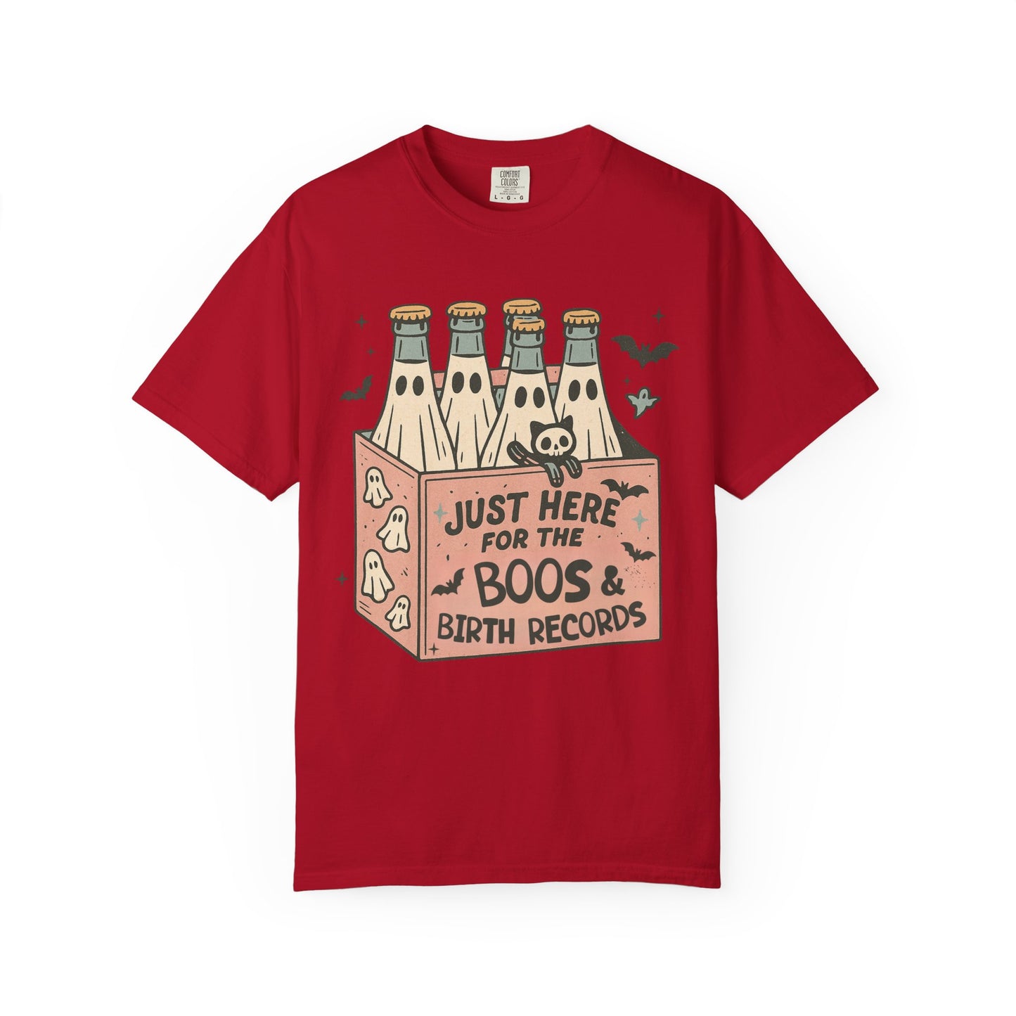 Just Here for the Boos and Birth Records TShirt