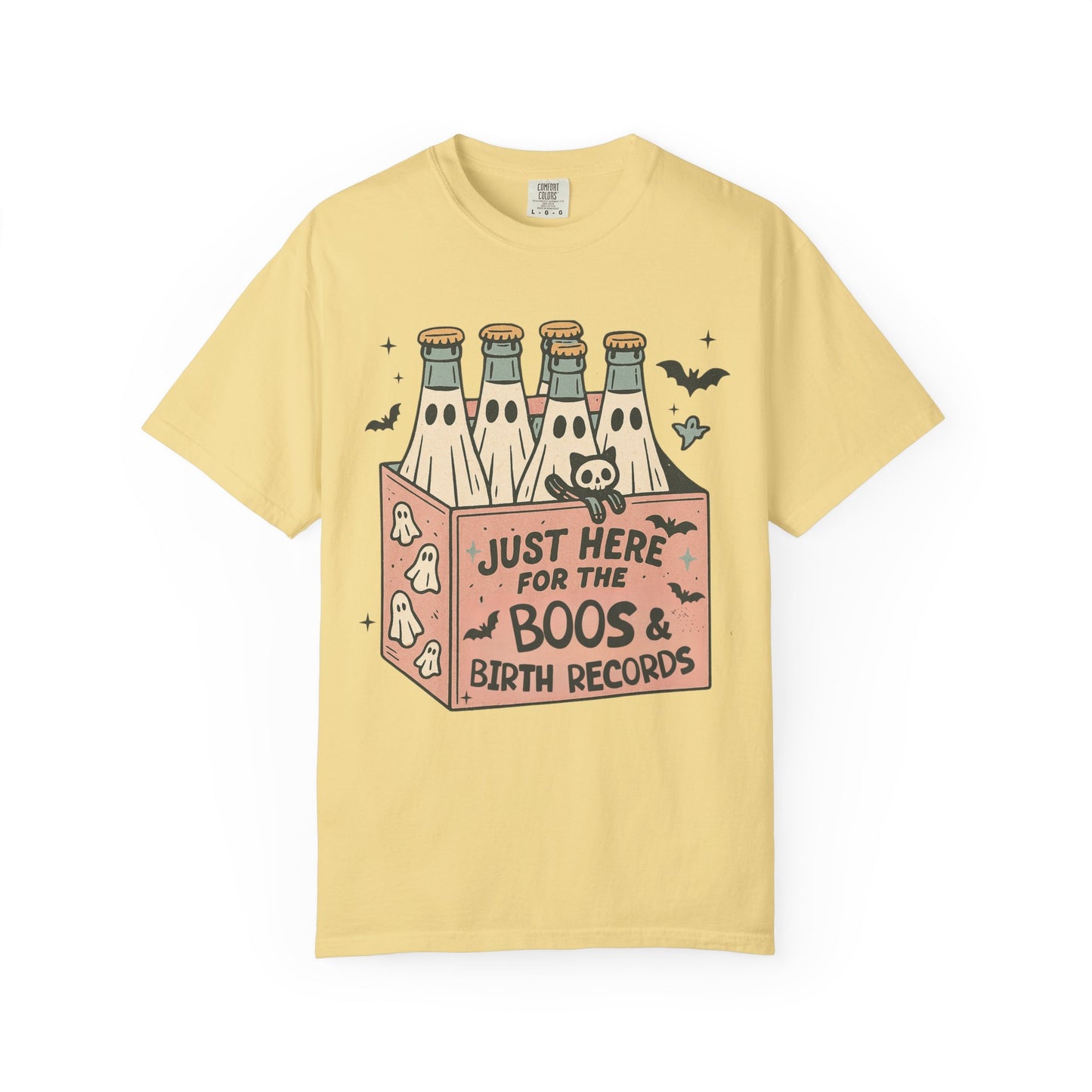 Just Here for the Boos and Birth Records TShirt
