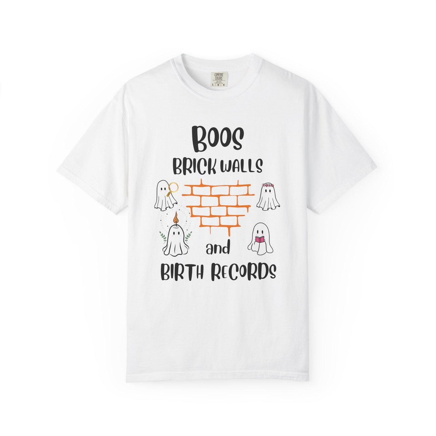 Boos, Brick Walls and Birth Records Halloween Genealogy Shirt