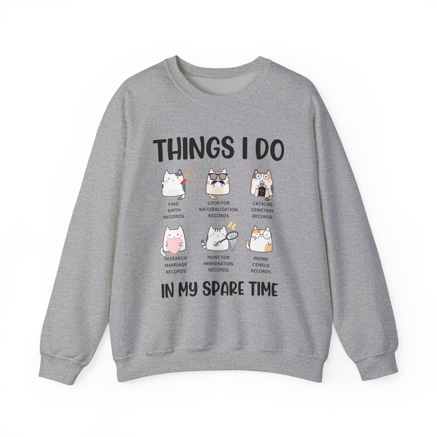 Things I Do in my Spare Time Sweatshirt