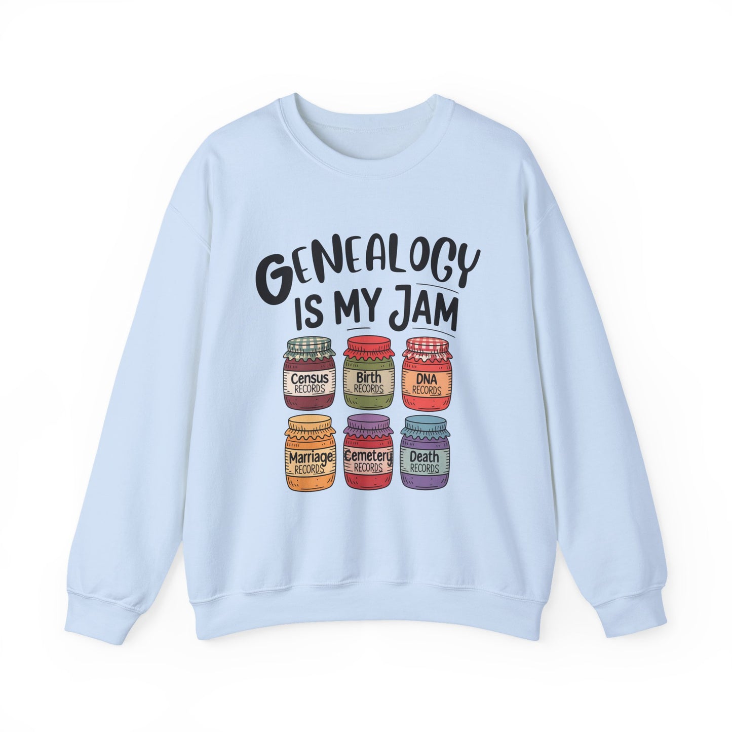 Genealogy is my Jam Sweatshirt