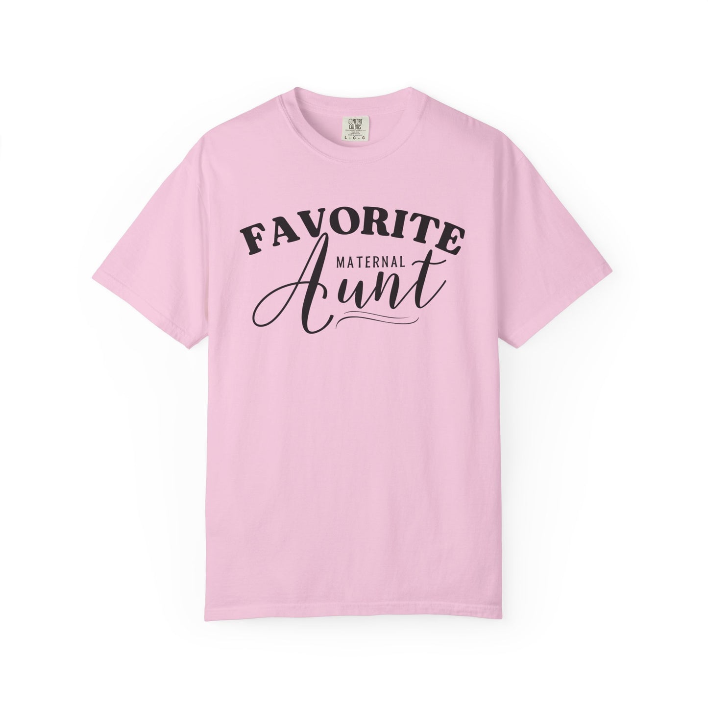 I'm the Favorite Maternal Aunt TShirt