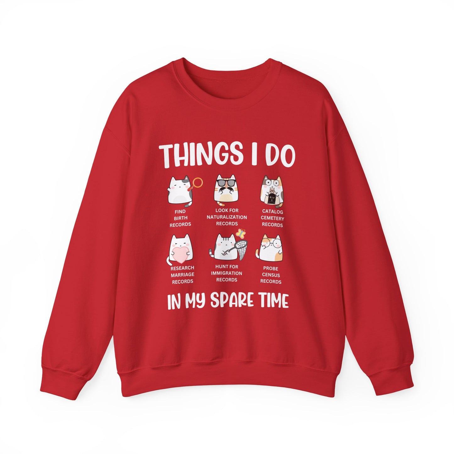 Things I Do in my Spare Time Sweatshirt