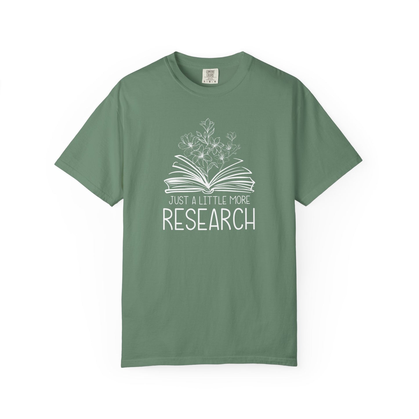 Just Little More Research Genealogy T-Shirt