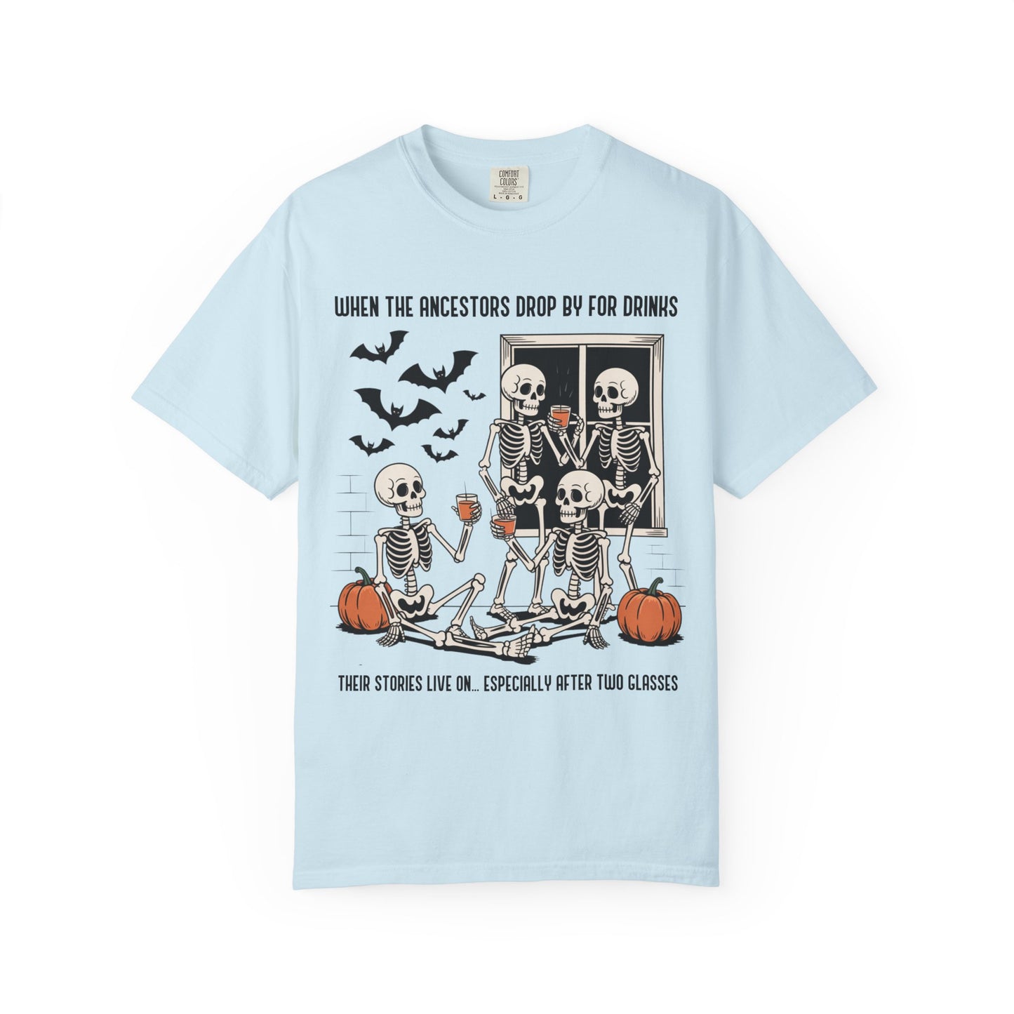 When the Ancestors Drop By for Drinks T-Shirt