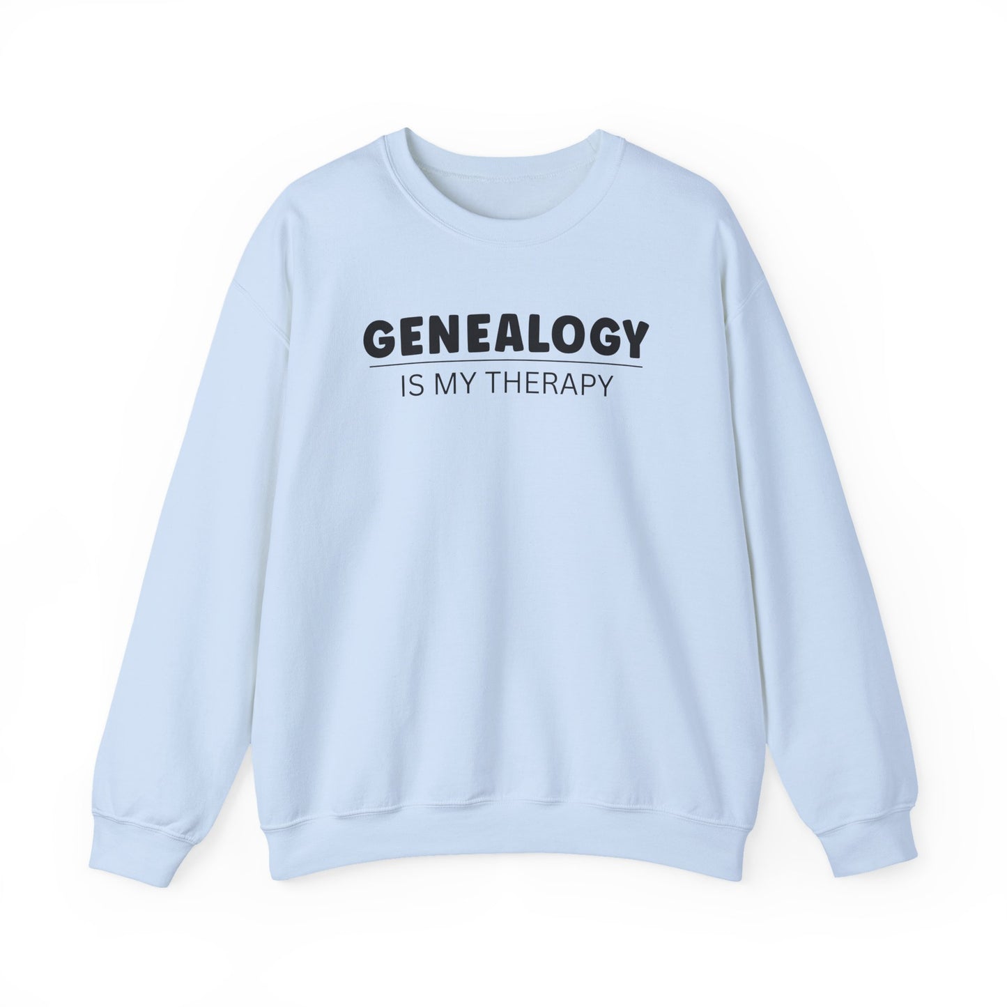 Genealogy Is My Therapy Sweatshirt