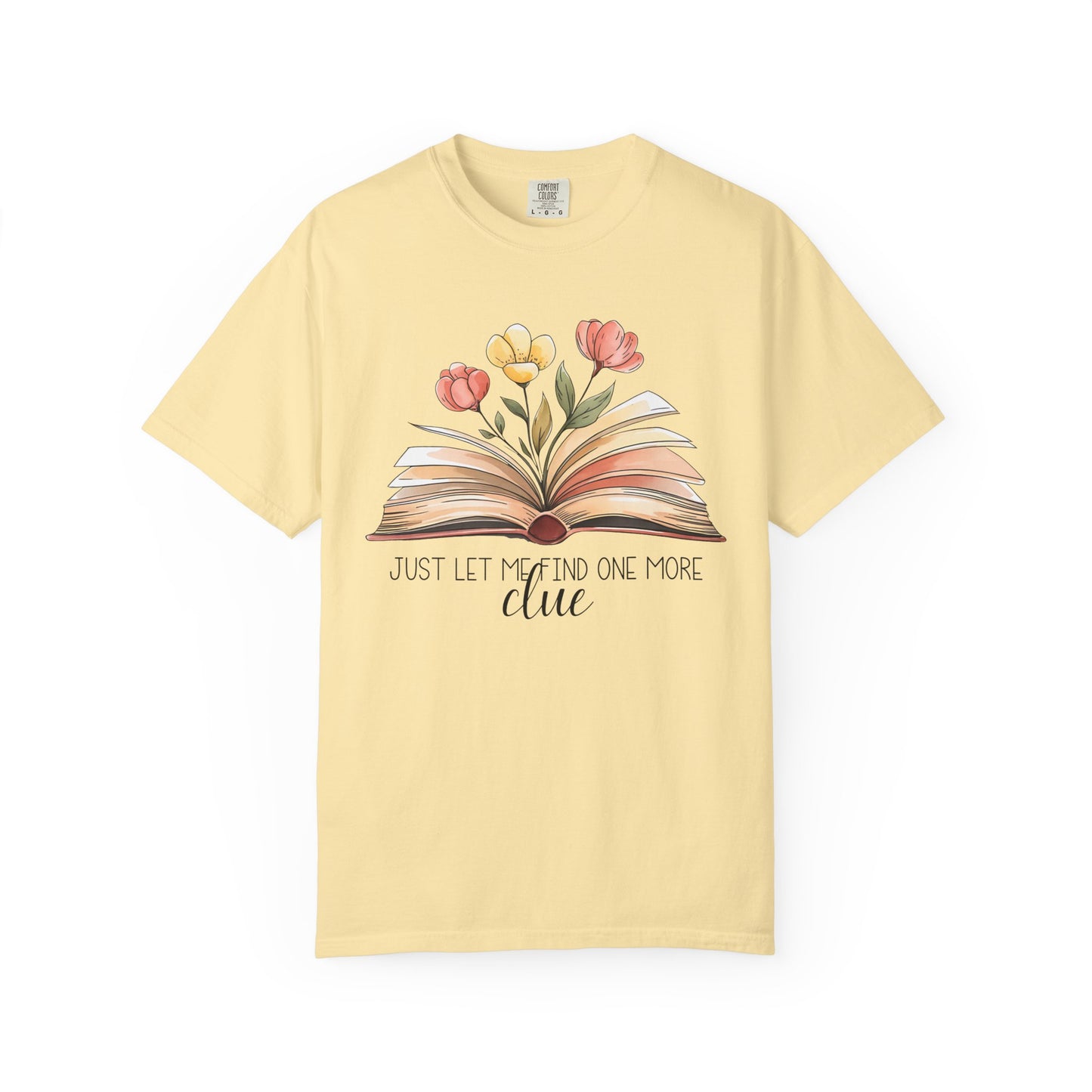 Just Let Me Find One More Clue T-Shirt