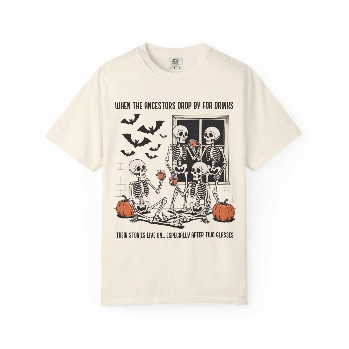When the Ancestors Drop By for Drinks T-Shirt