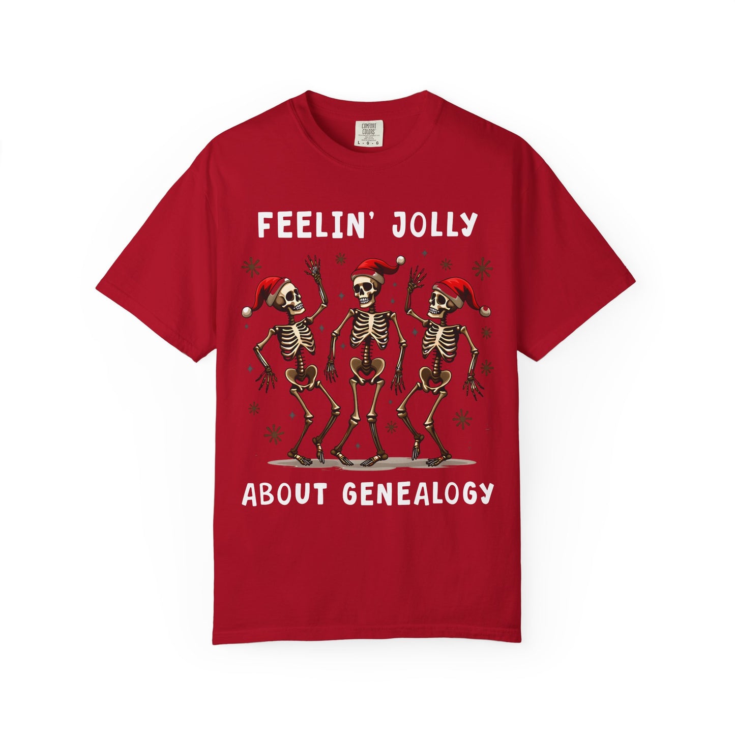 Feelinā Jolly About Genealogy T-Shirt