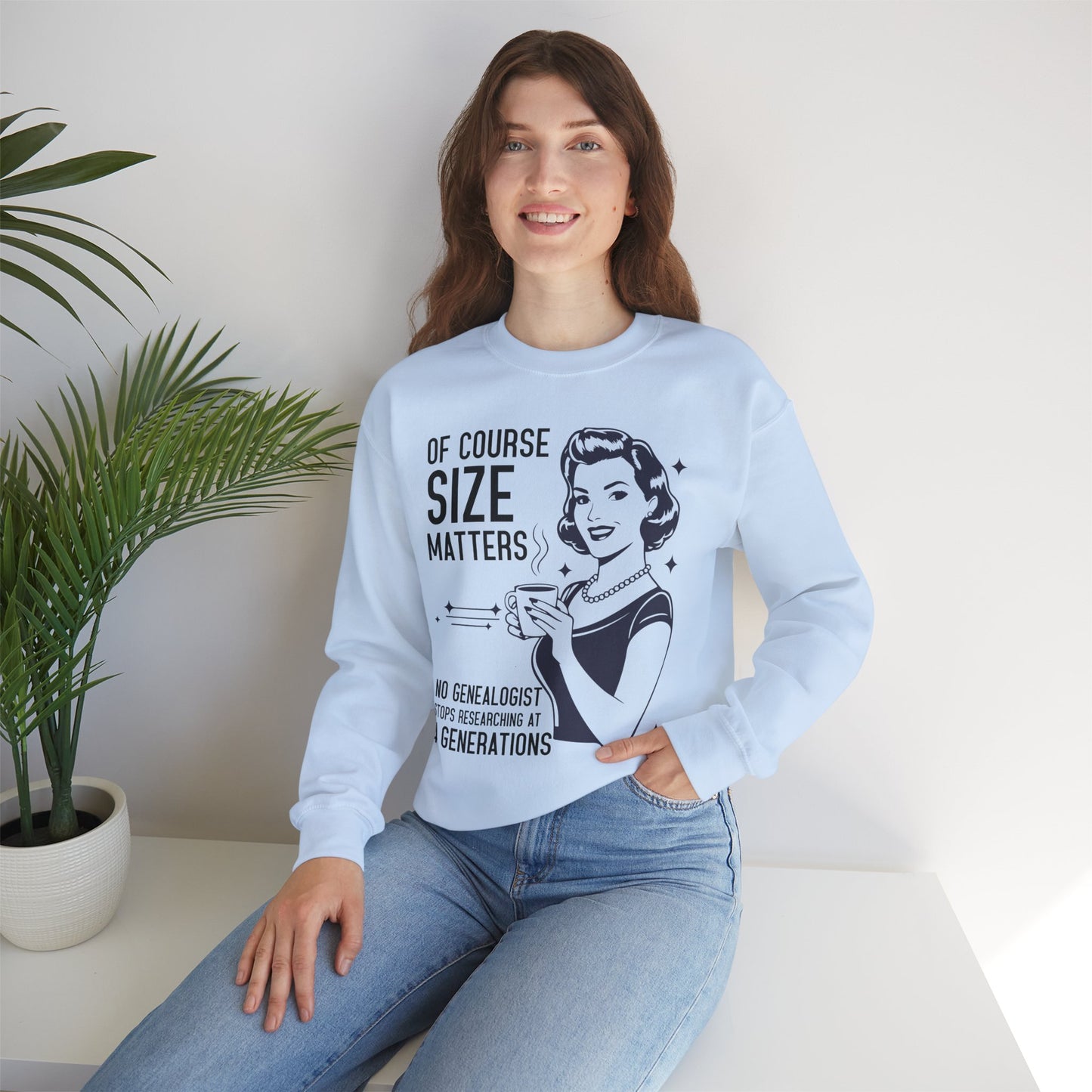 Size Maters Funny Genealogy Sweatshirt