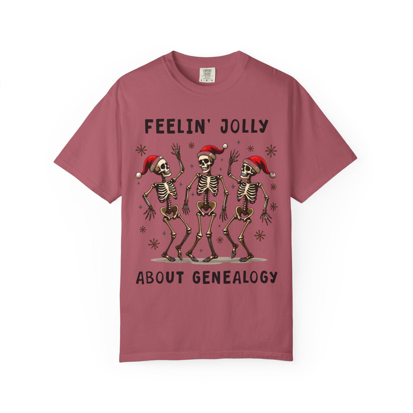 Feelinā Jolly About Genealogy T-Shirt