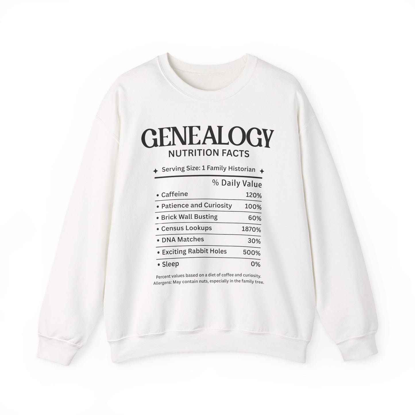 Genealogy Nutrition Facts Sweatshirt