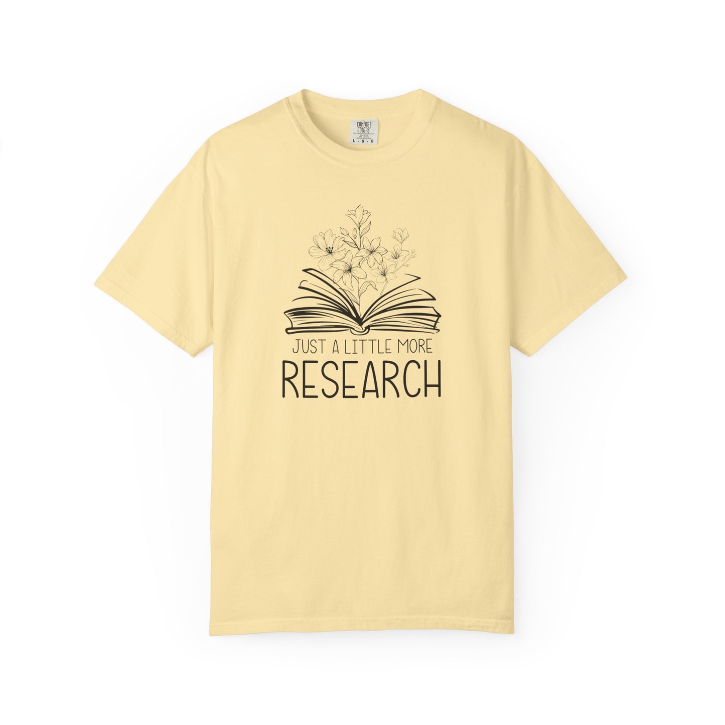 Just Little More Research Genealogy T-Shirt