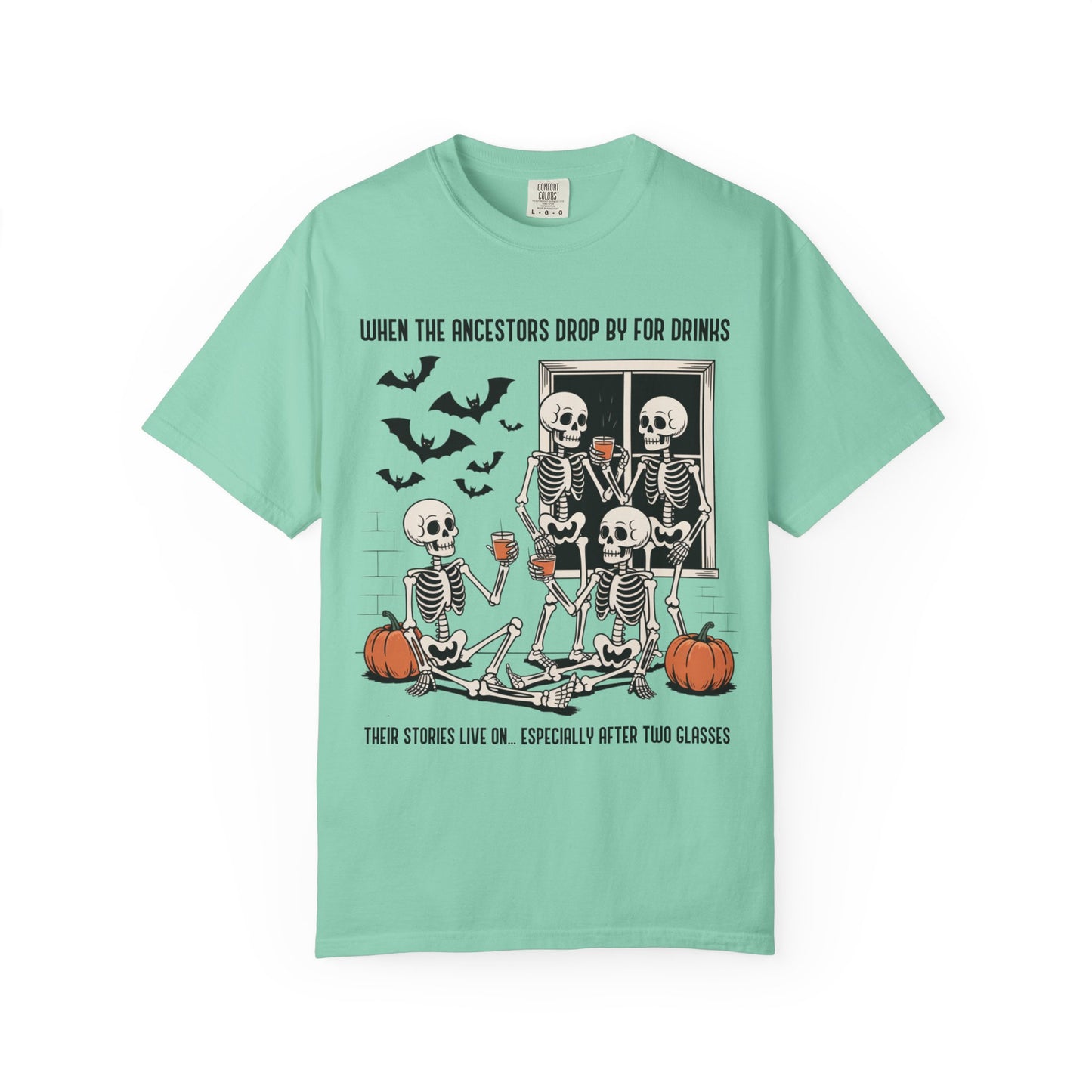 When the Ancestors Drop By for Drinks T-Shirt