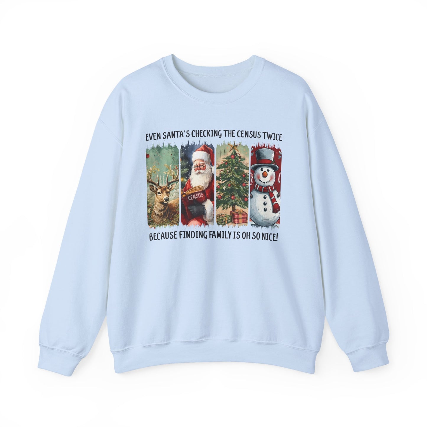 Santa’s Checking the Census Twice Sweatshirt