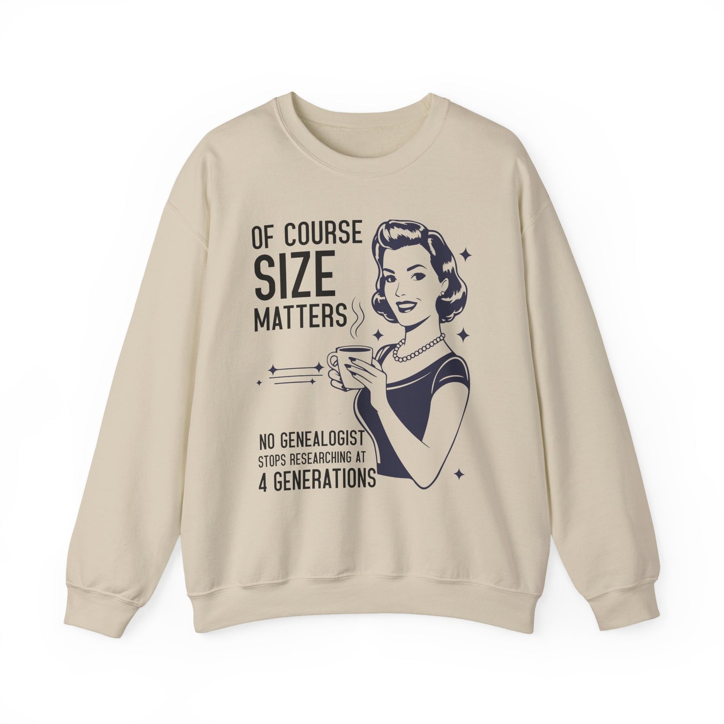 Size Maters Funny Genealogy Sweatshirt
