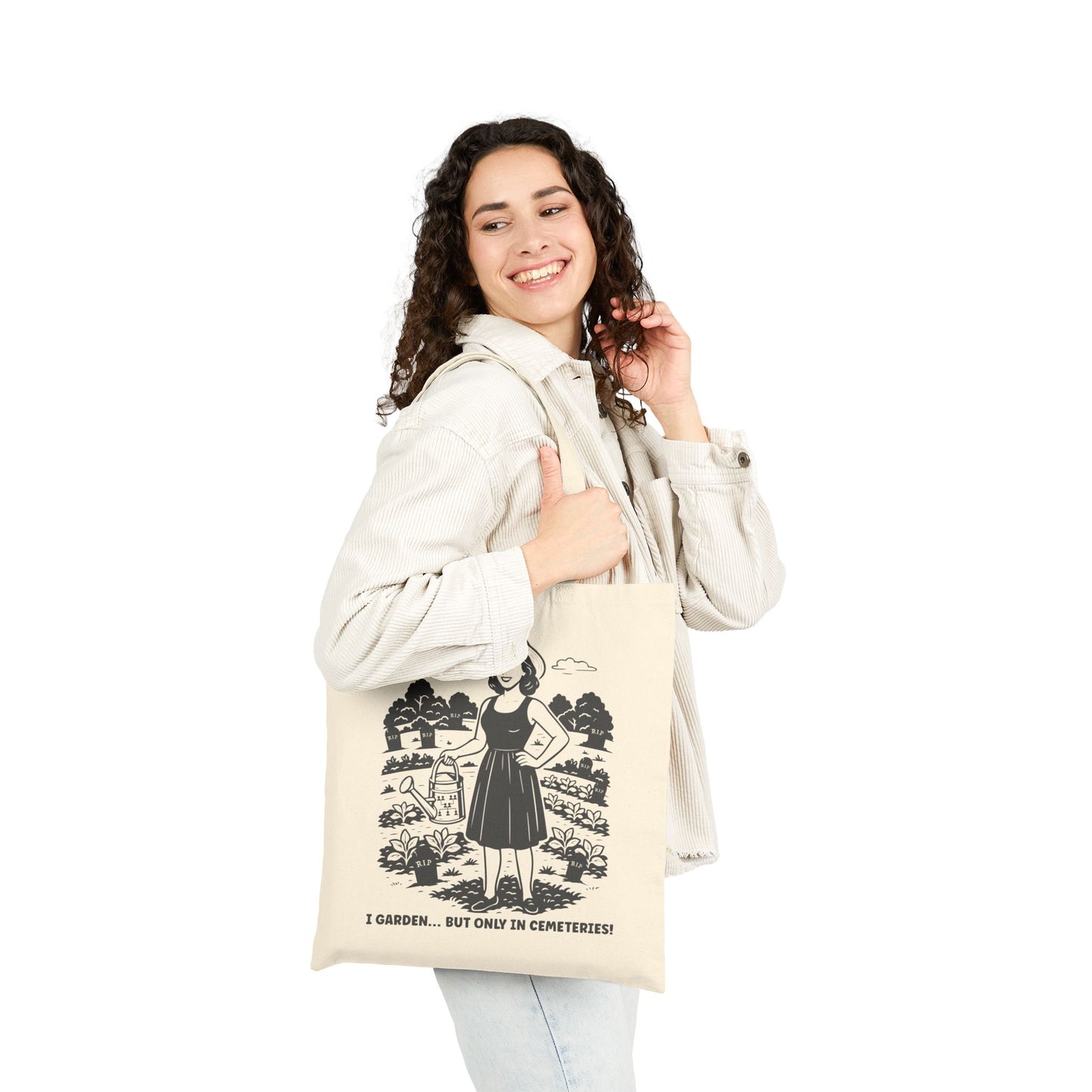 I Garden But Only in Cemeteries Tote Bag