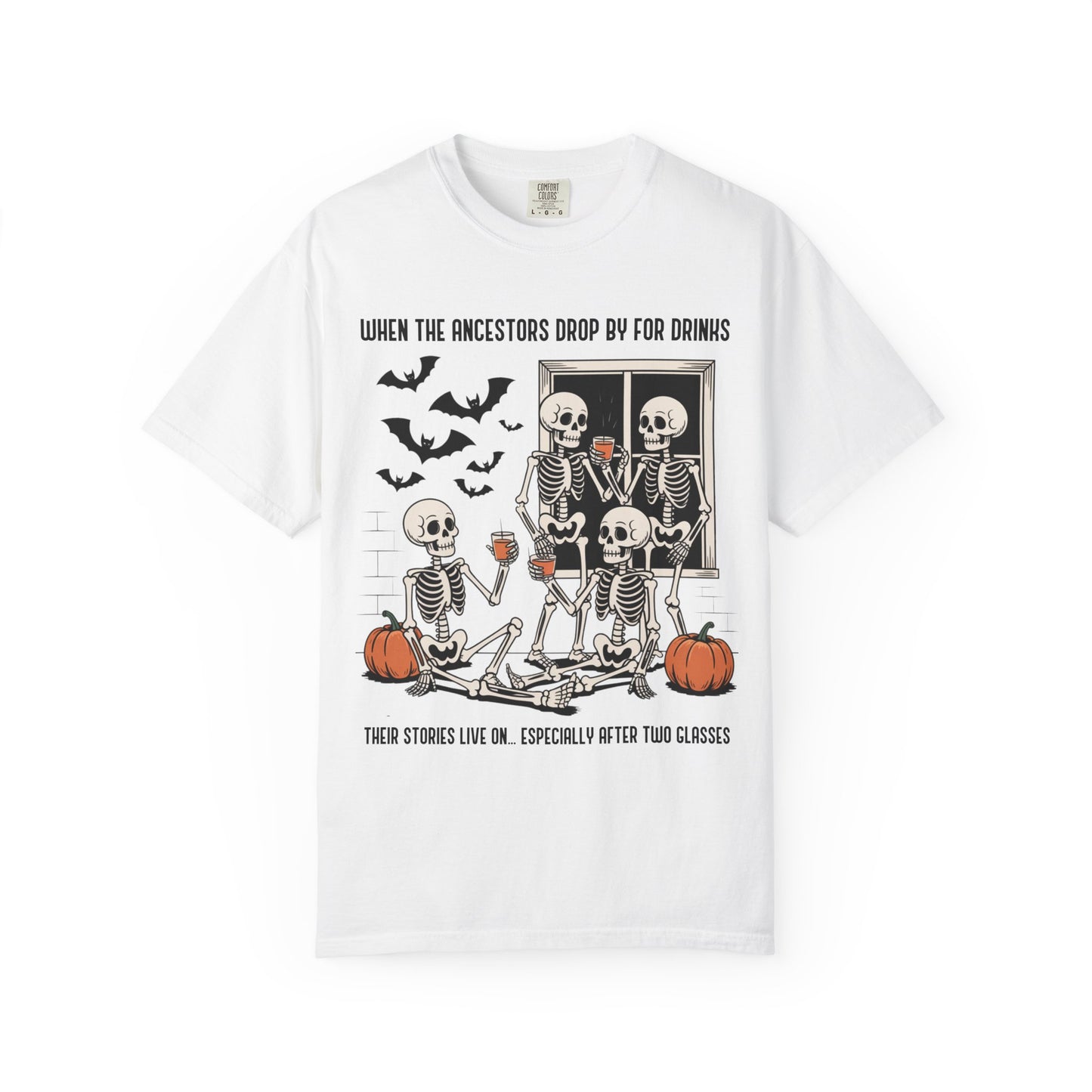 When the Ancestors Drop By for Drinks T-Shirt