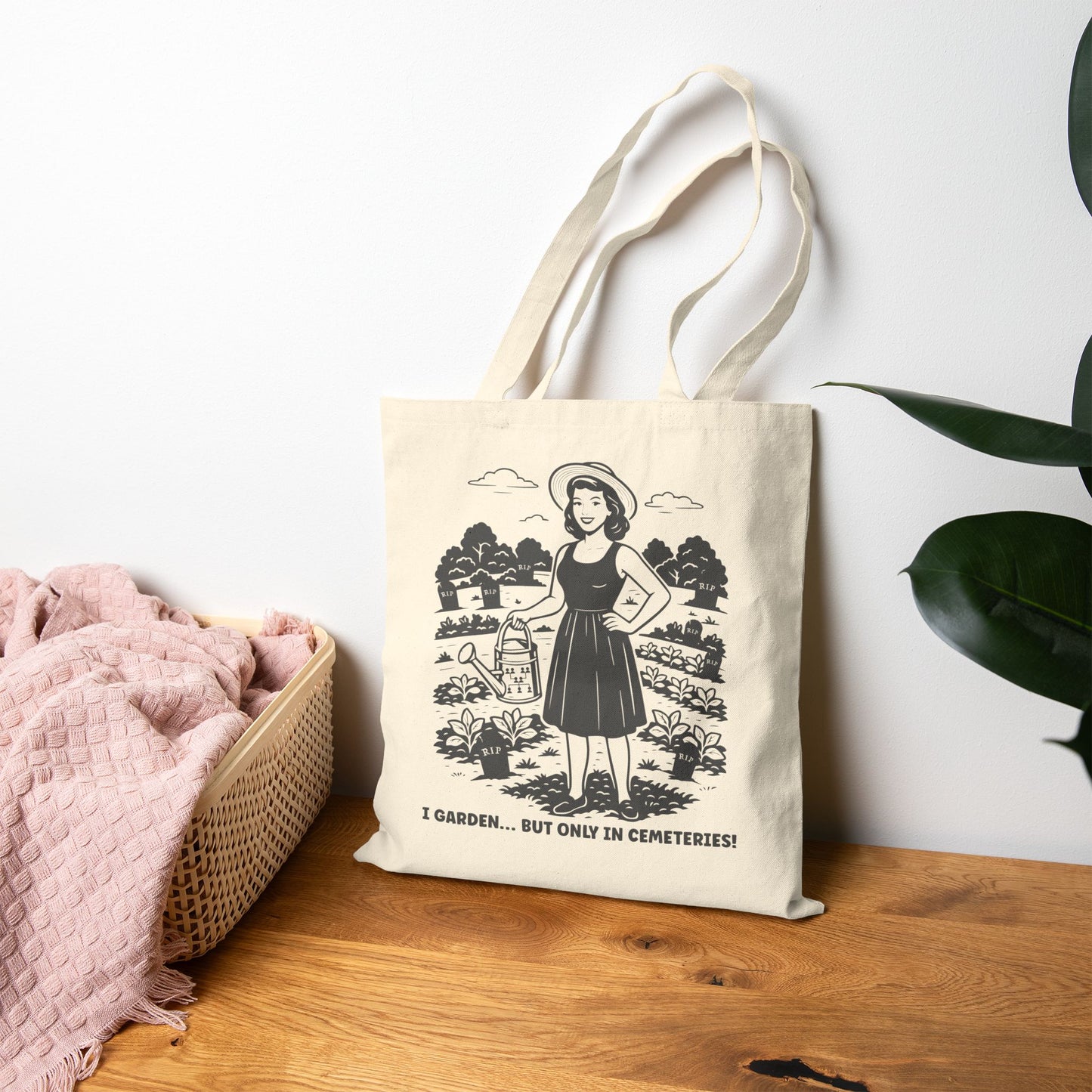 I Garden But Only in Cemeteries Tote Bag
