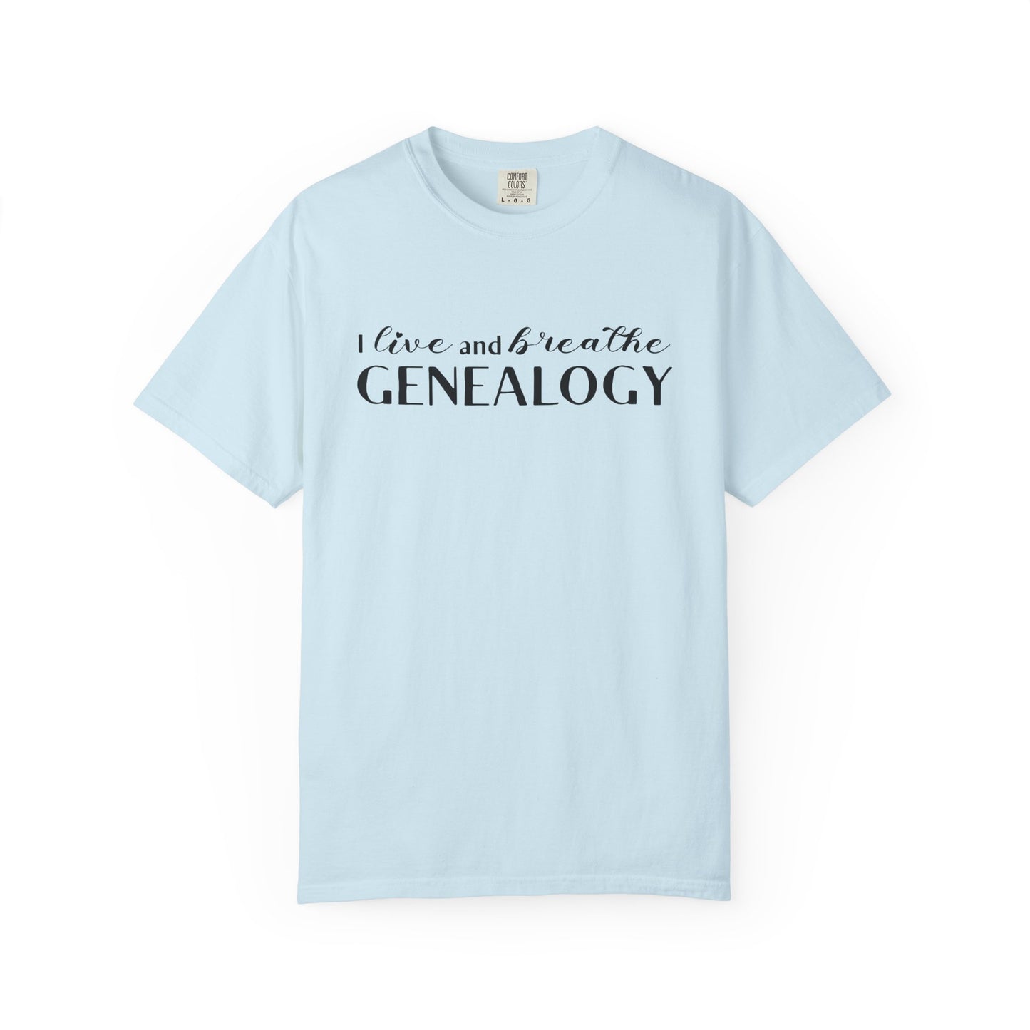 I Live and Breathe Genealogy Shirt