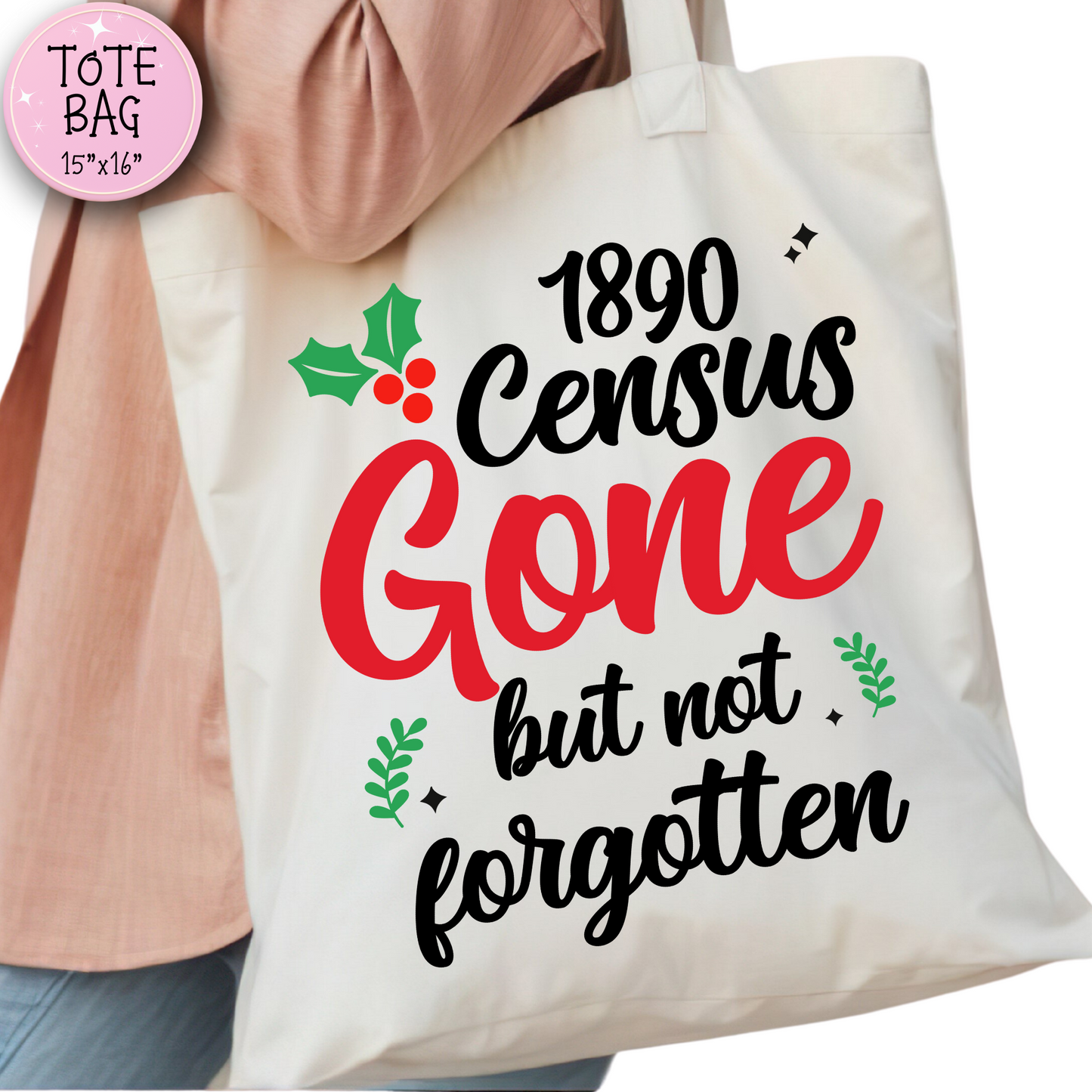 1890 Census Gone But Not Forgotten Tote Bag