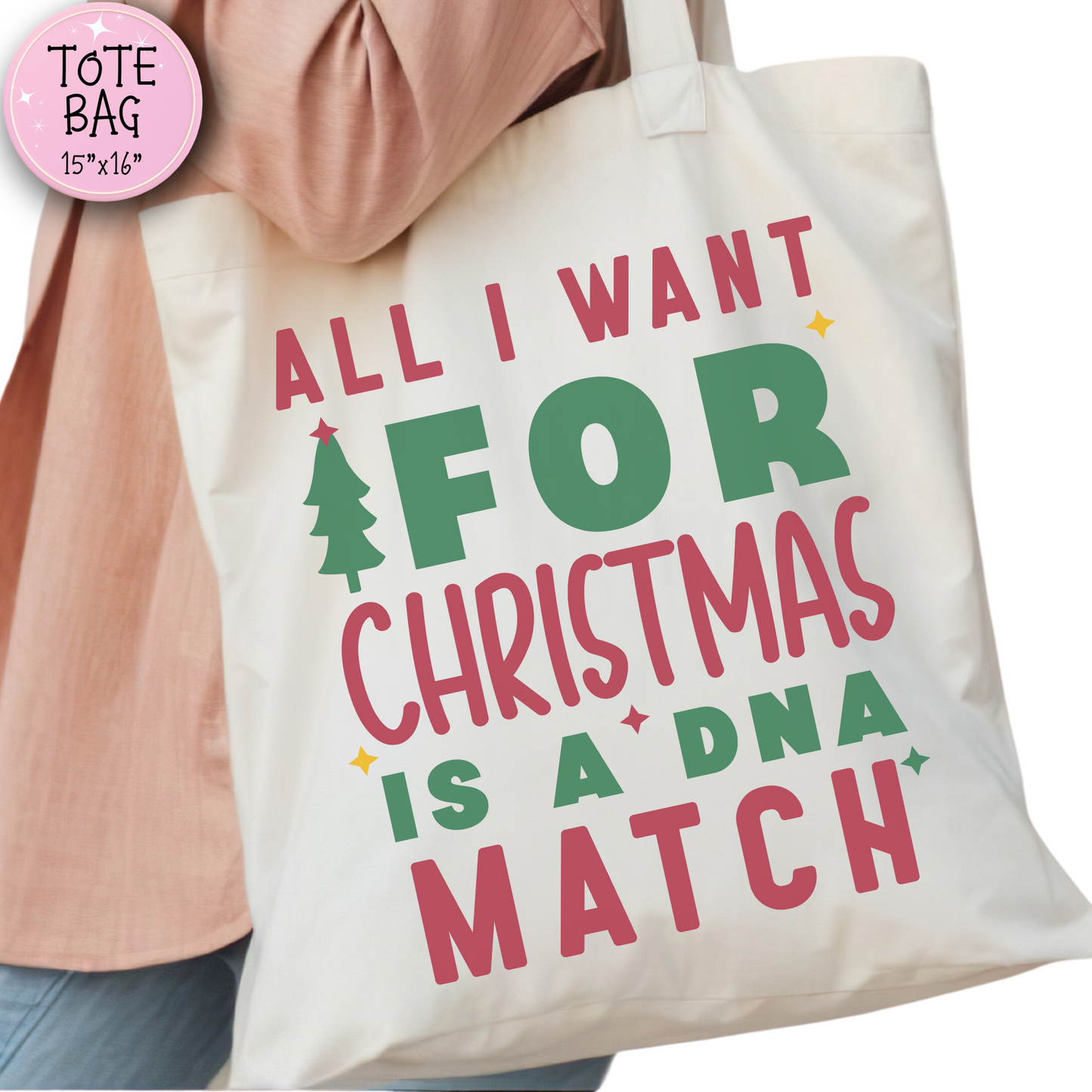All I Want for Christmas Is a DNA Match Tote Bag
