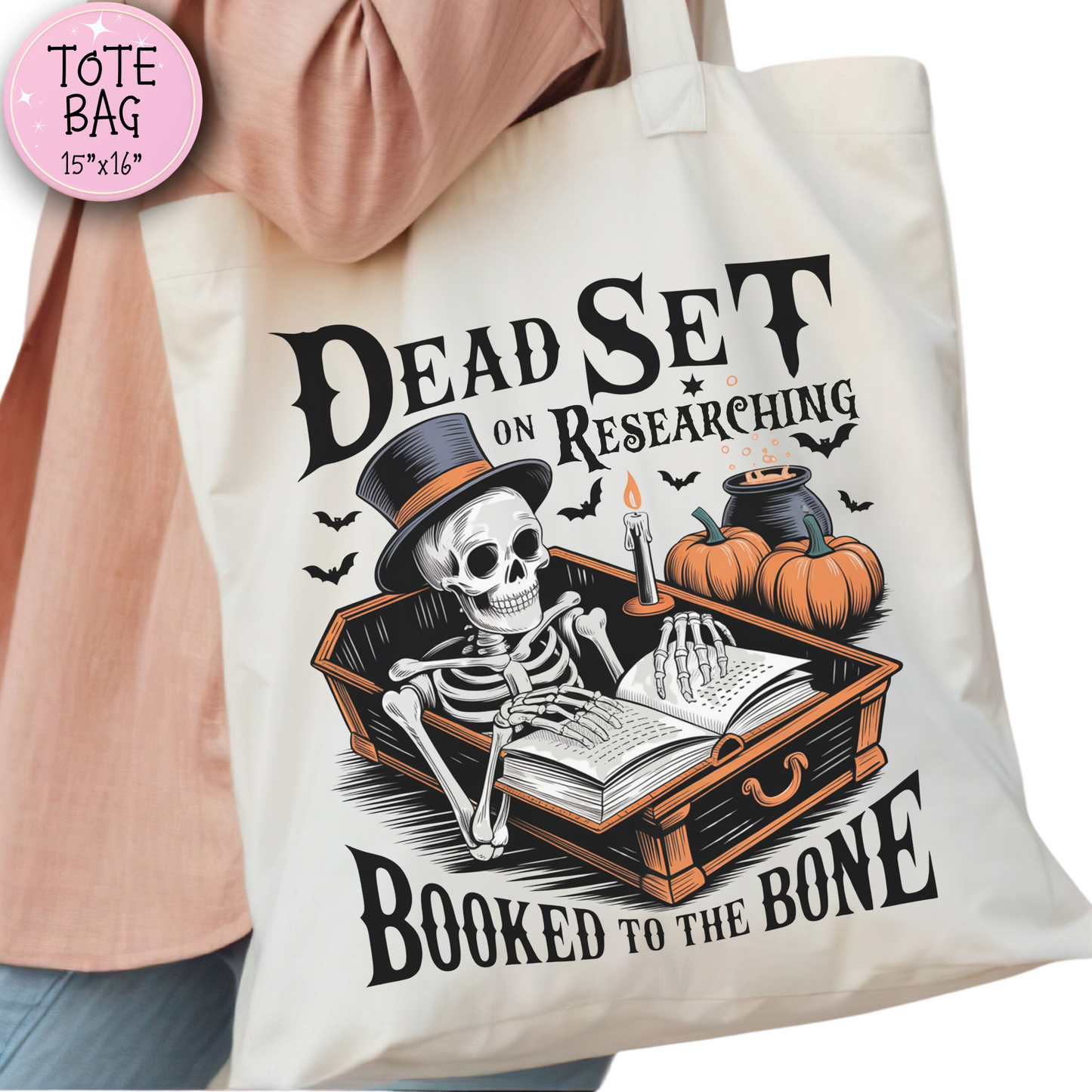 Dead Set on Researching Tote Bag