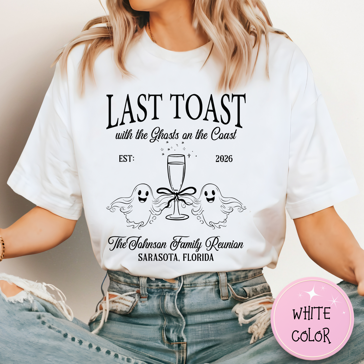 Last Toast With The Ghosts On The Coast Custom Family Reunion T-Shirt