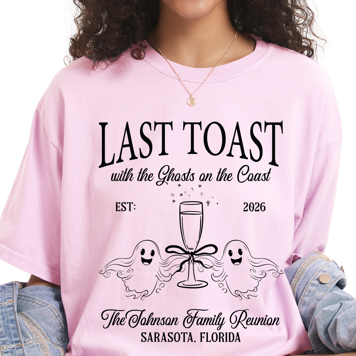 Last Toast With The Ghosts On The Coast Custom Family Reunion T-Shirt