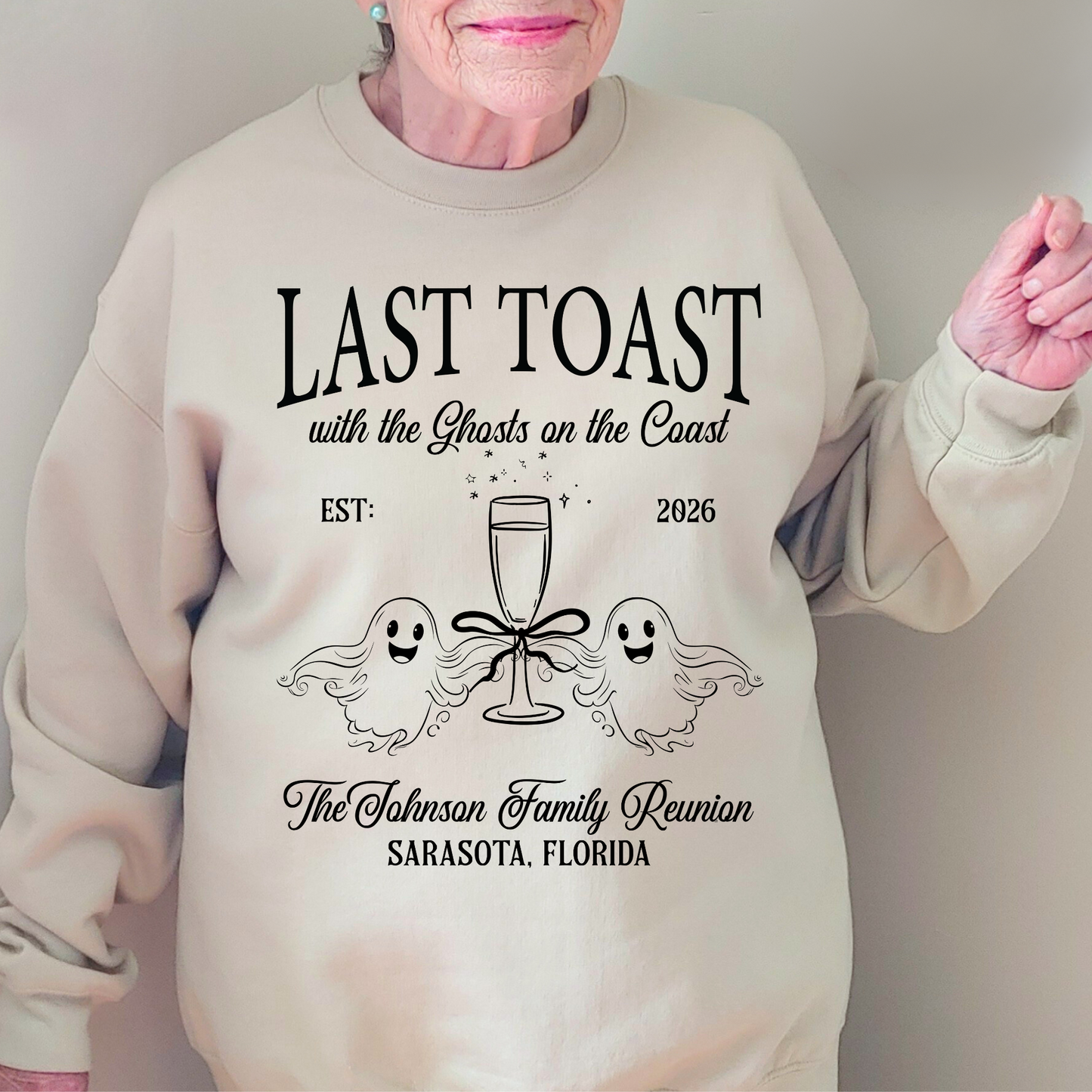 Last Toast With The Ghosts Family Reunion Sweatshirt