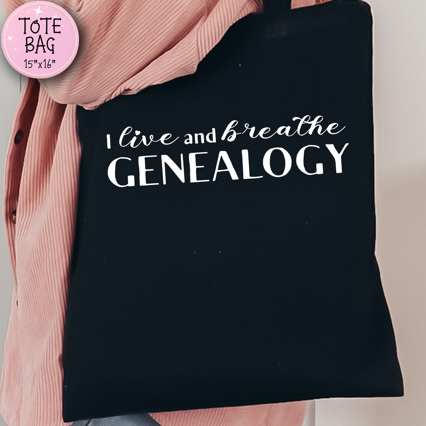 I Live and Breathe Genealogy Tote Bag