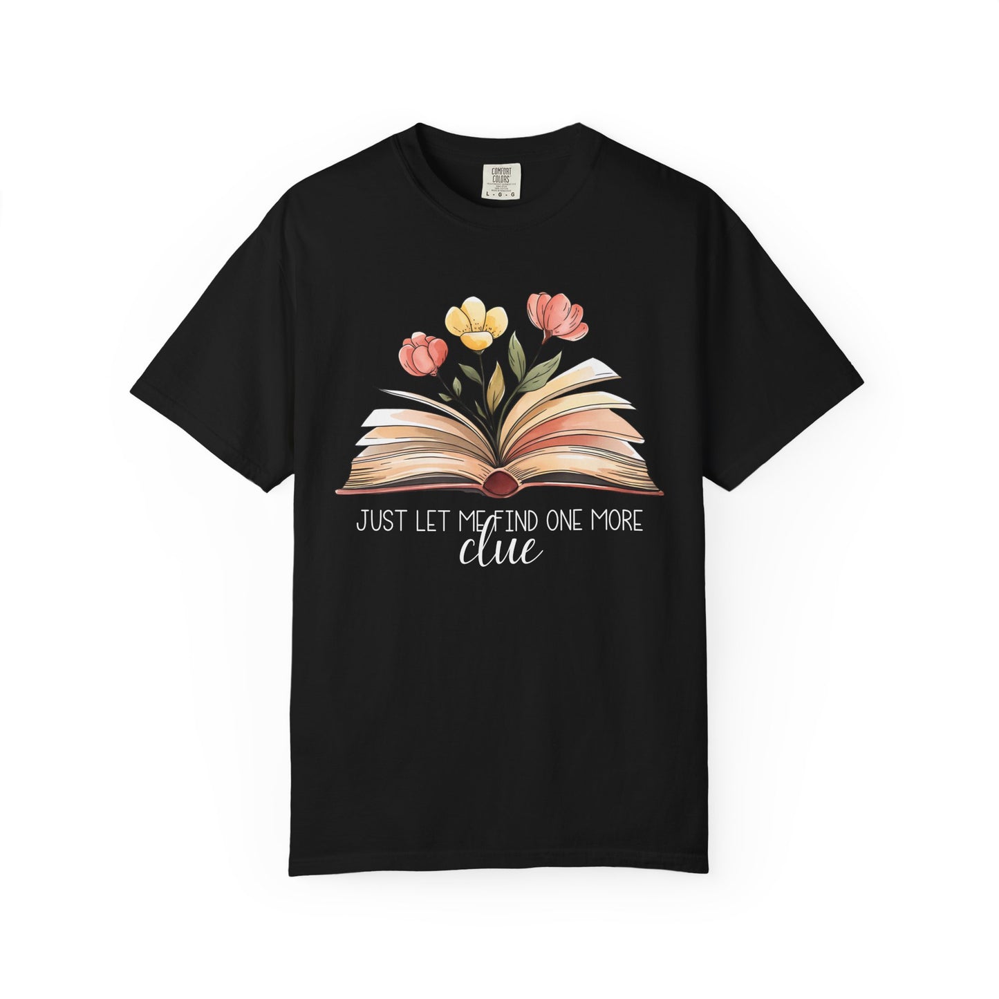 Just Let Me Find One More Clue T-Shirt