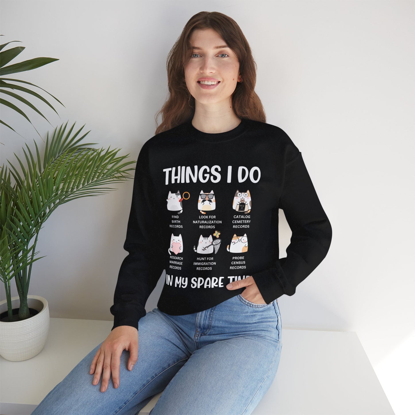 Things I Do in my Spare Time Sweatshirt