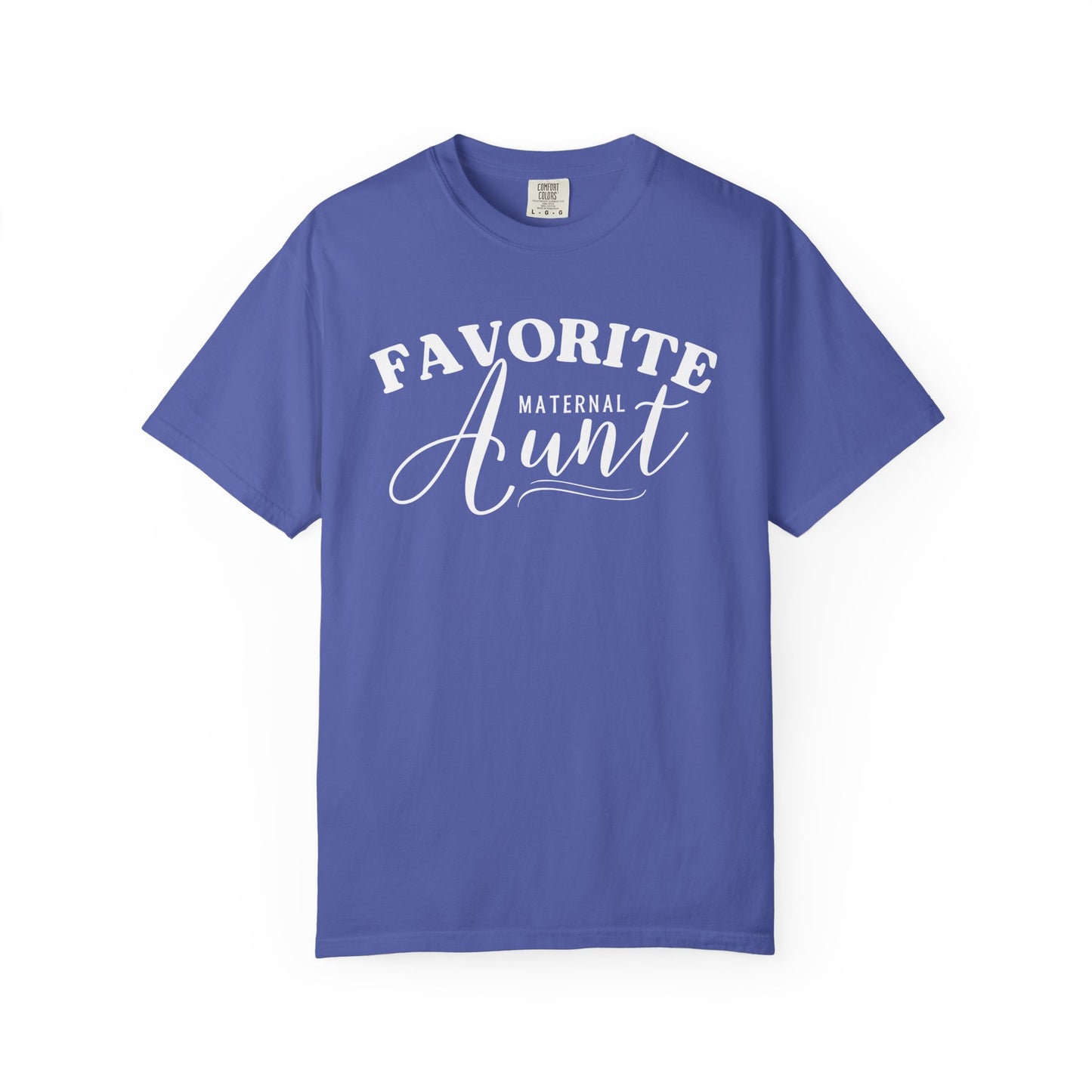 I'm the Favorite Maternal Aunt TShirt