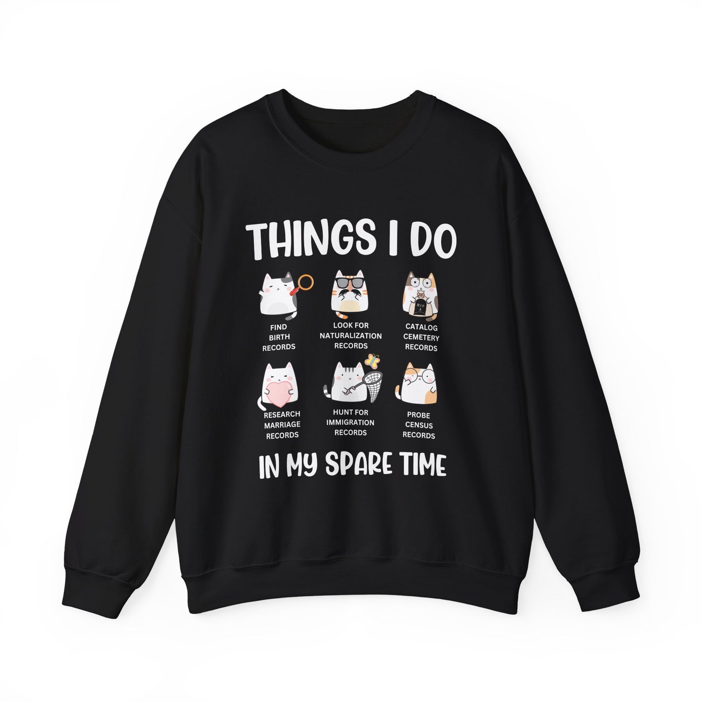 Things I Do in my Spare Time Sweatshirt
