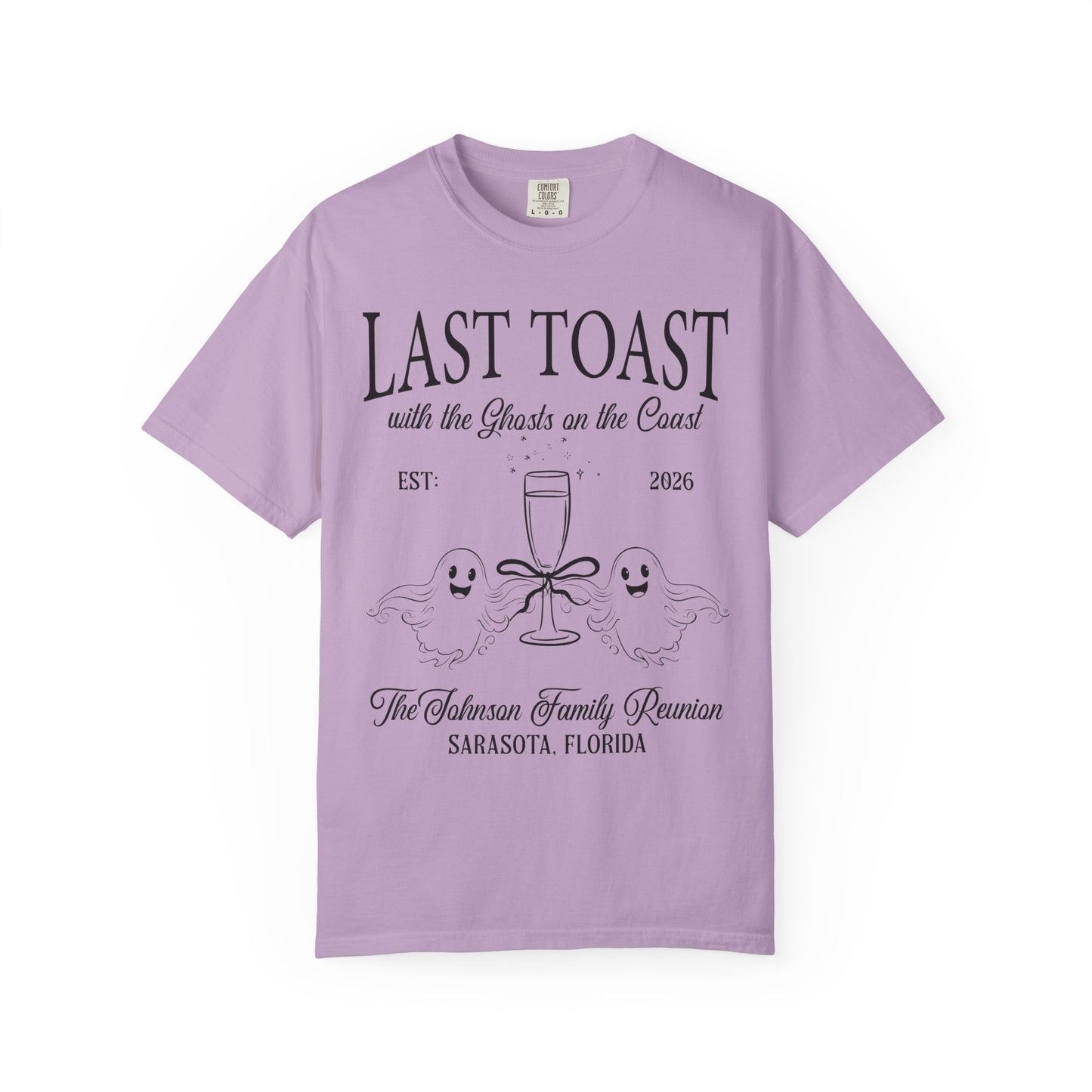 Last Toast With The Ghosts On The Coast Custom Family Reunion T-Shirt